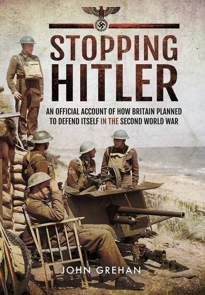 Stopping Hitler: An Official Account of How Britain Planned to Defend Itself in the Second World War Social Sciences