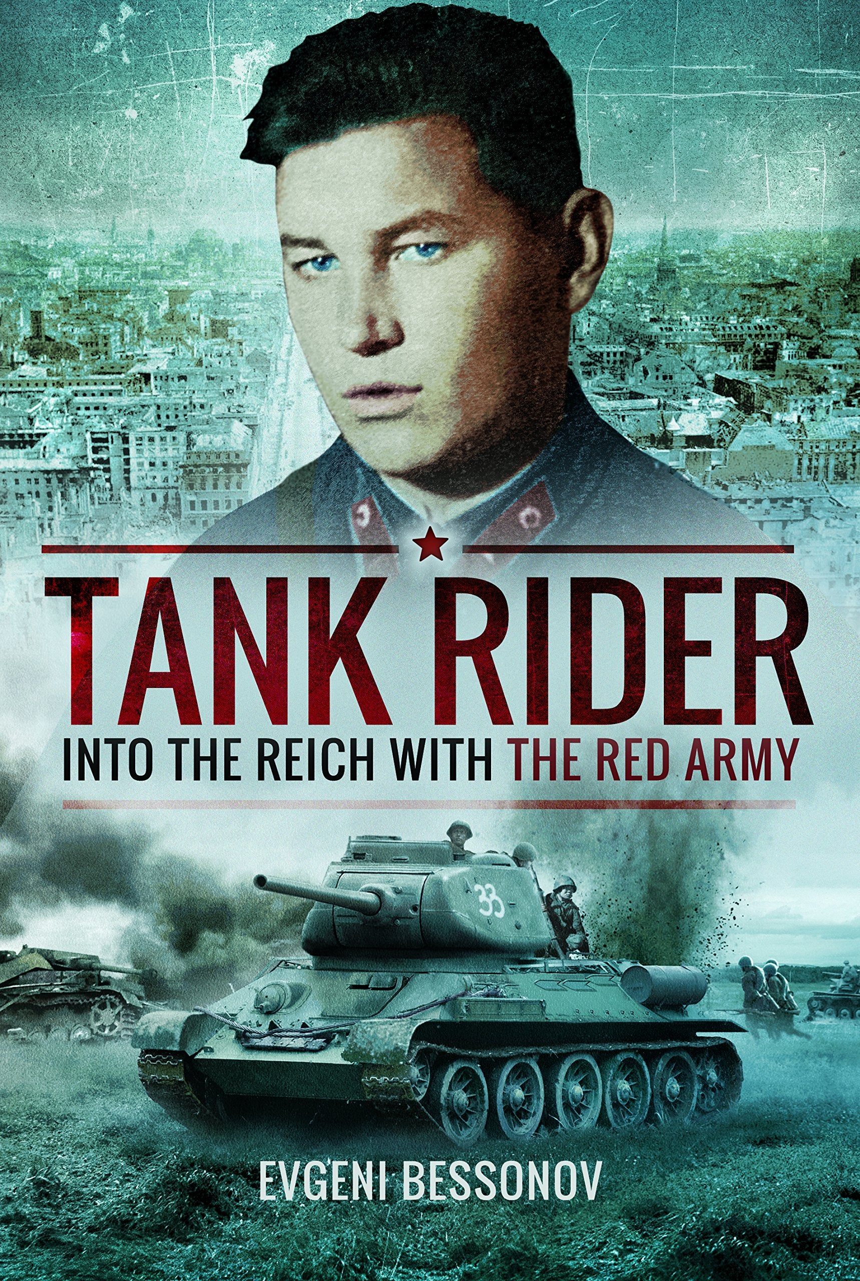 Tank Rider: Into the Reich With the Red Army Social Sciences