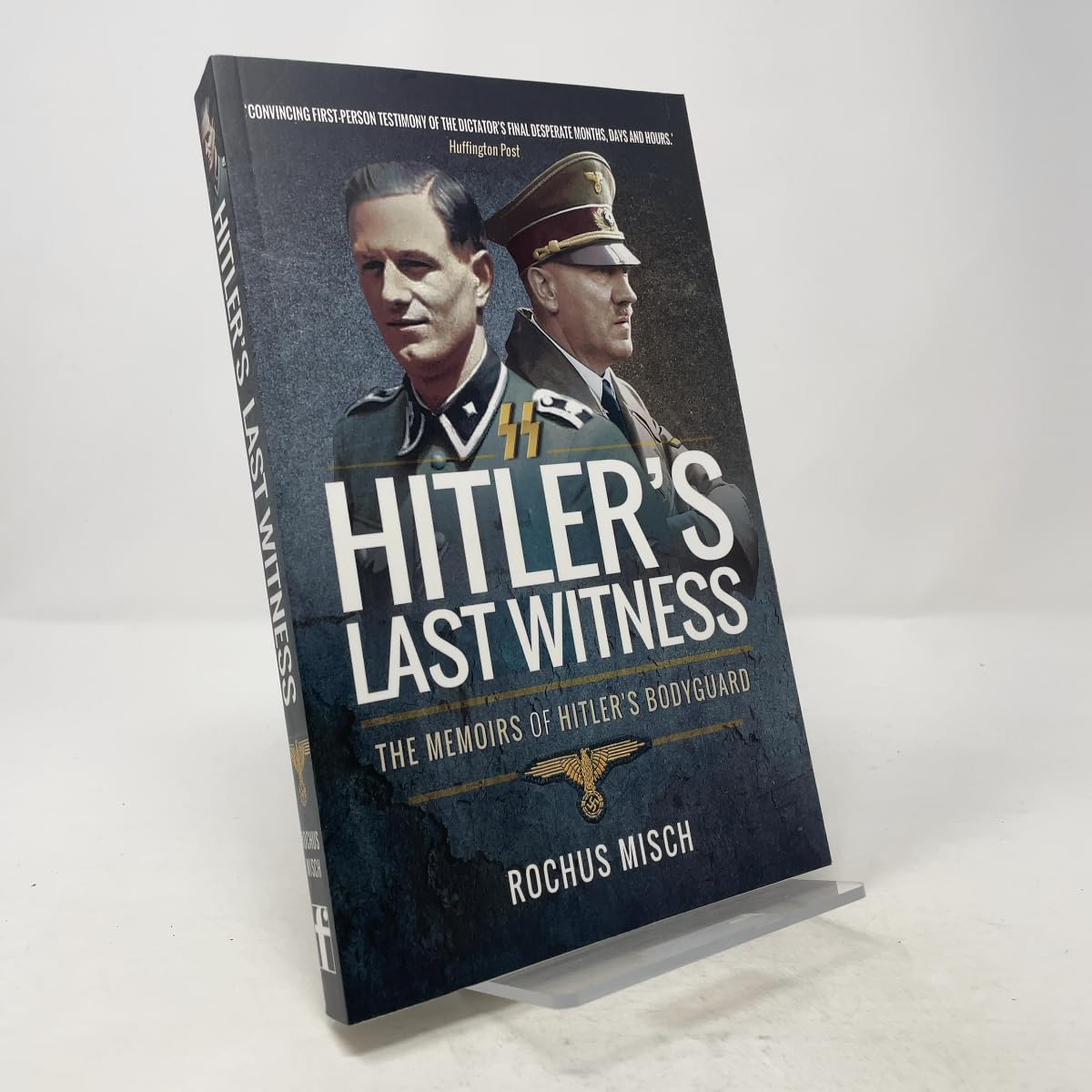 Hitler's Last Witness: The Memoirs of Hitler's Bodyguard Biographies & Memoirs