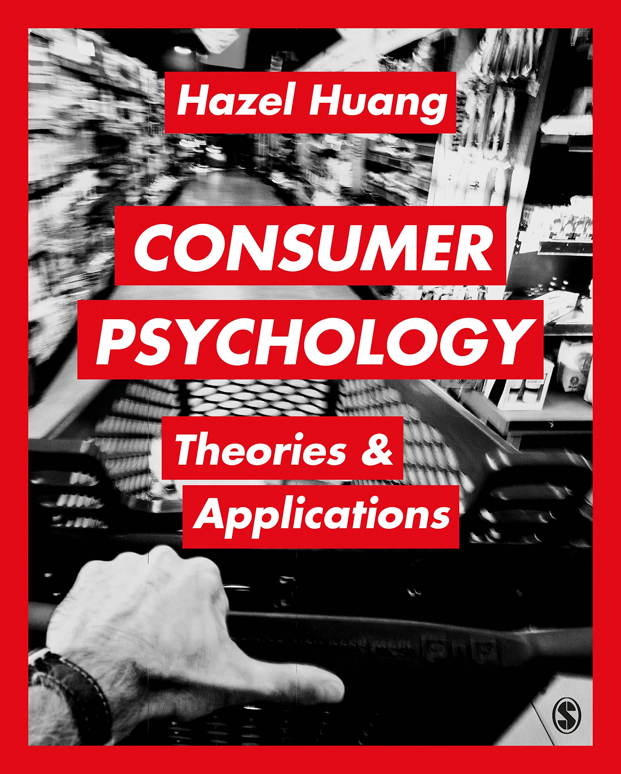 Consumer Psychology: Theories & Applications Law
