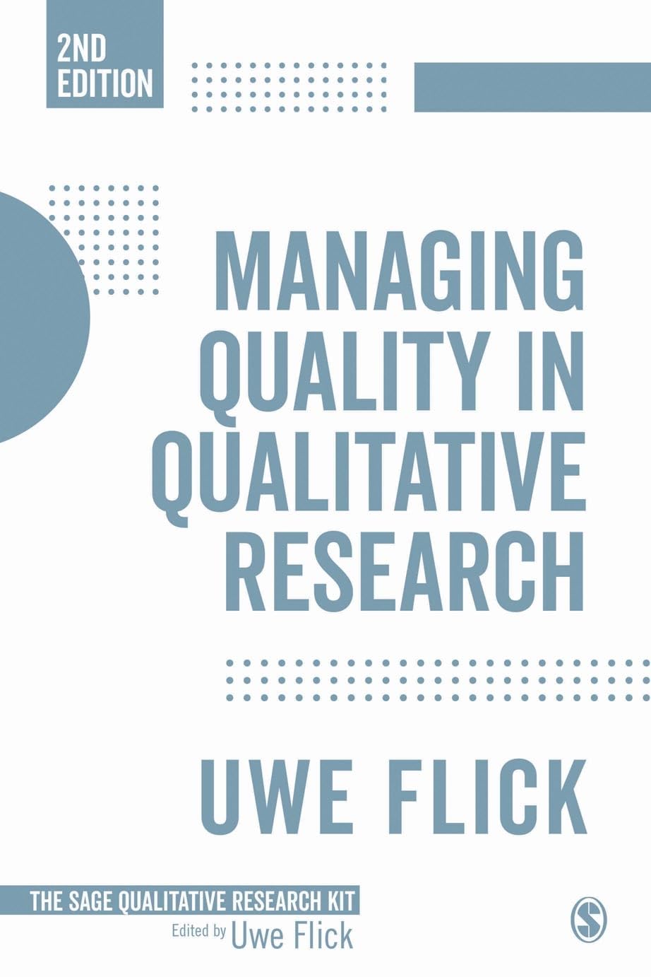 Managing Quality in Qualitative Research (The Sage Qualitative Research Kit) Law