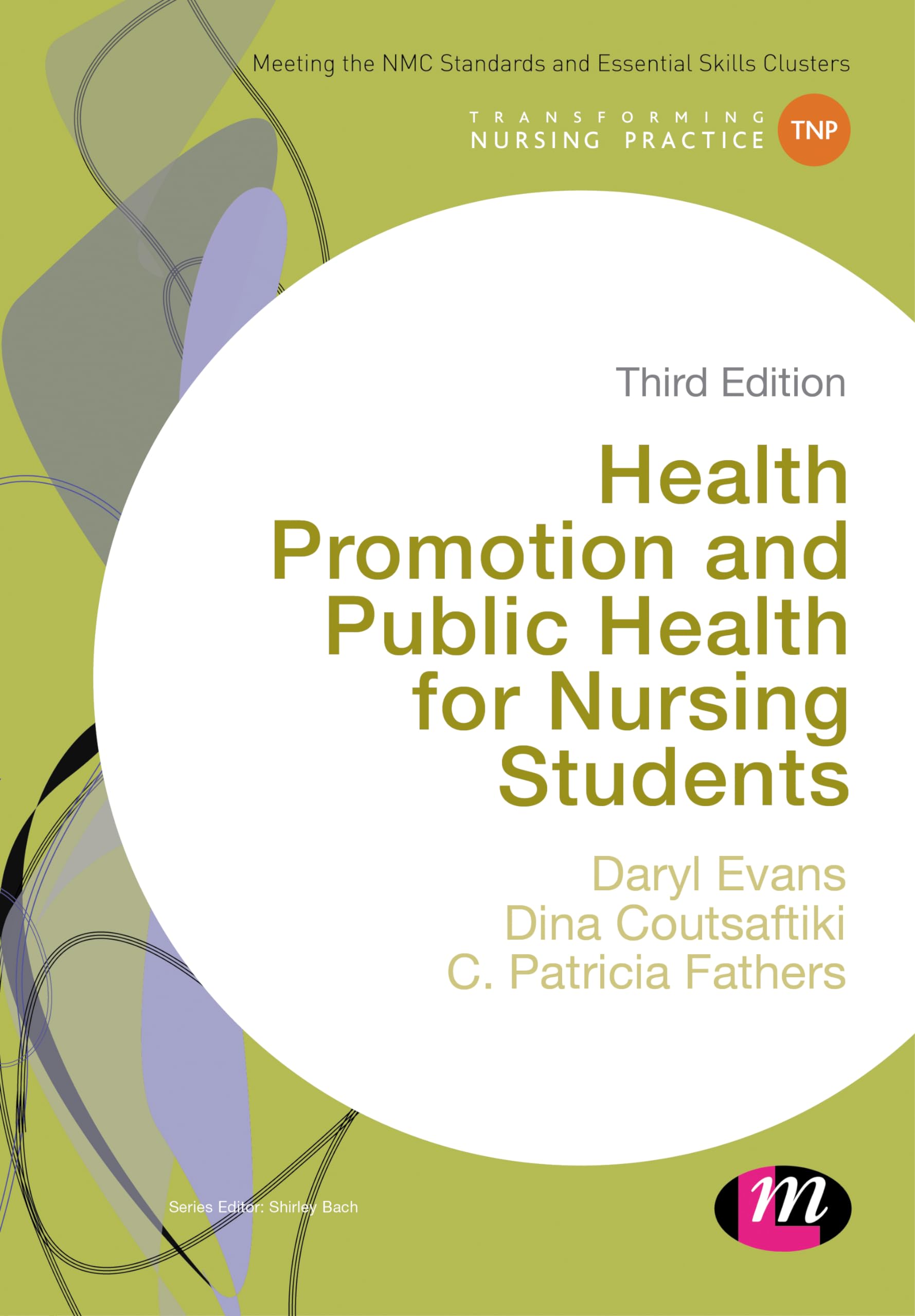 Health Promotion and Public Health for Nursing Students (Transforming Nursing Practice) Medicine