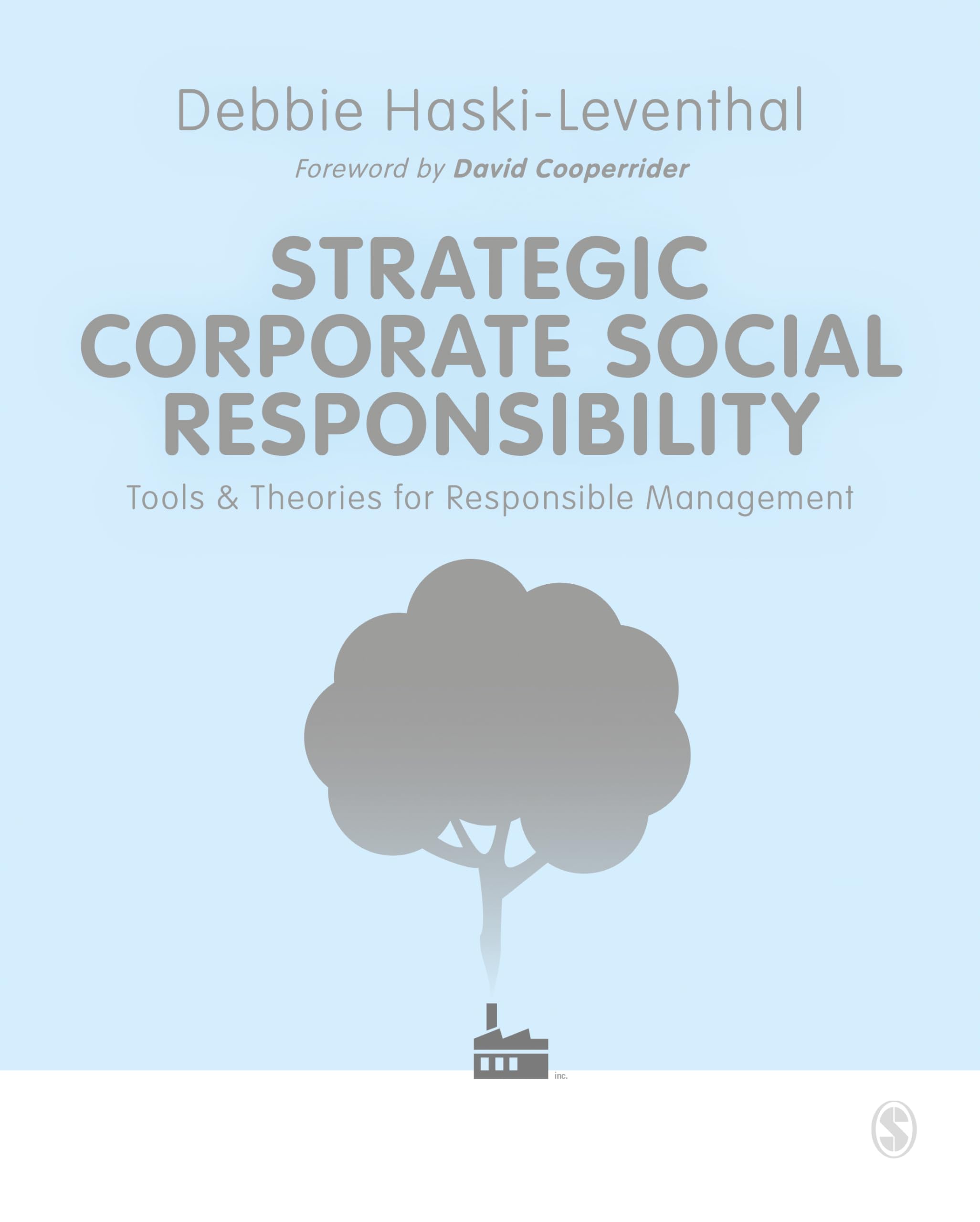 Strategic Corporate Social Responsibility: Tools and Theories for Responsible Management Business, Finance & Career