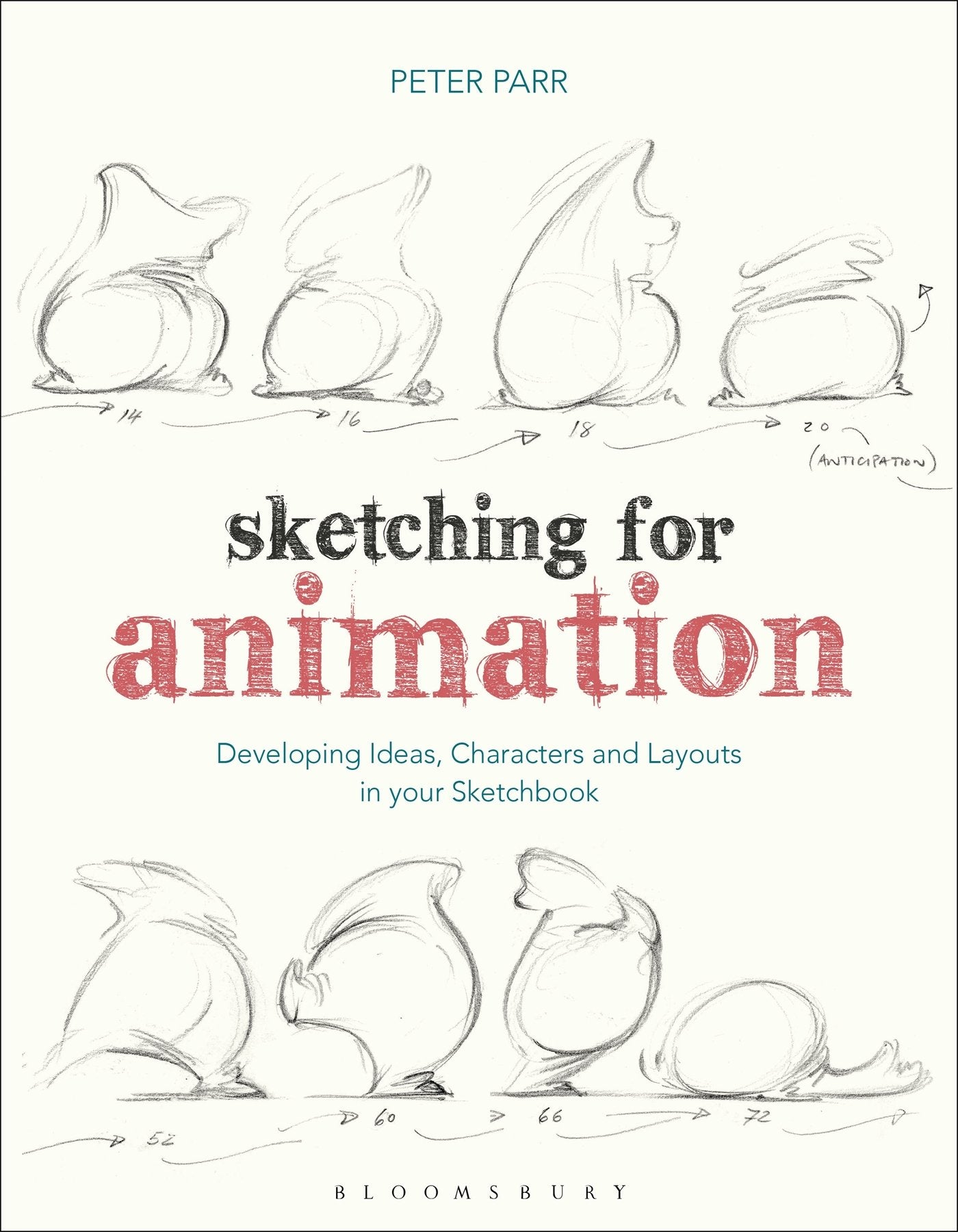 Sketching for Animation: Developing Ideas, Characters and Layouts in Your Sketchbook (Required Reading Range) Social Sciences
