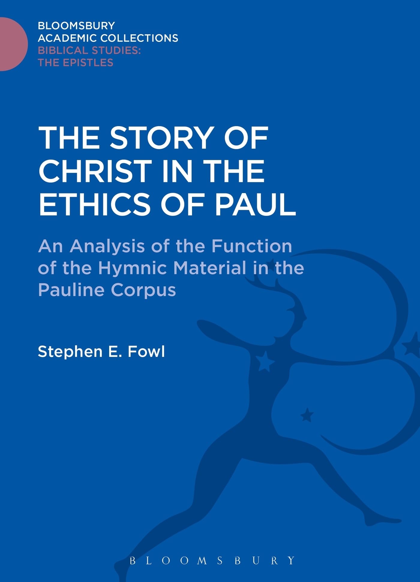 The Story of Christ in the Ethics of Paul Religion & Esotericism