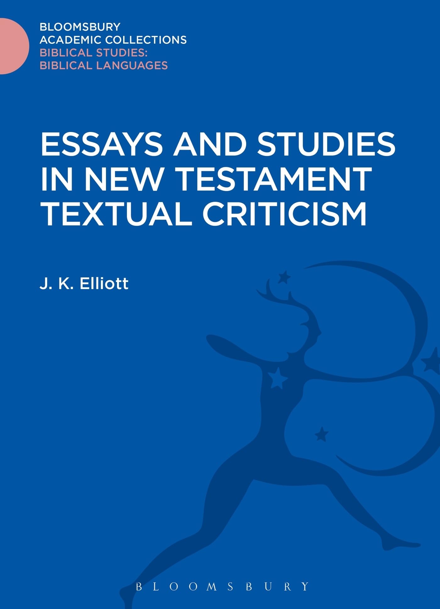 Essays and Studies in New Testament Textual Criticism Religion & Esotericism