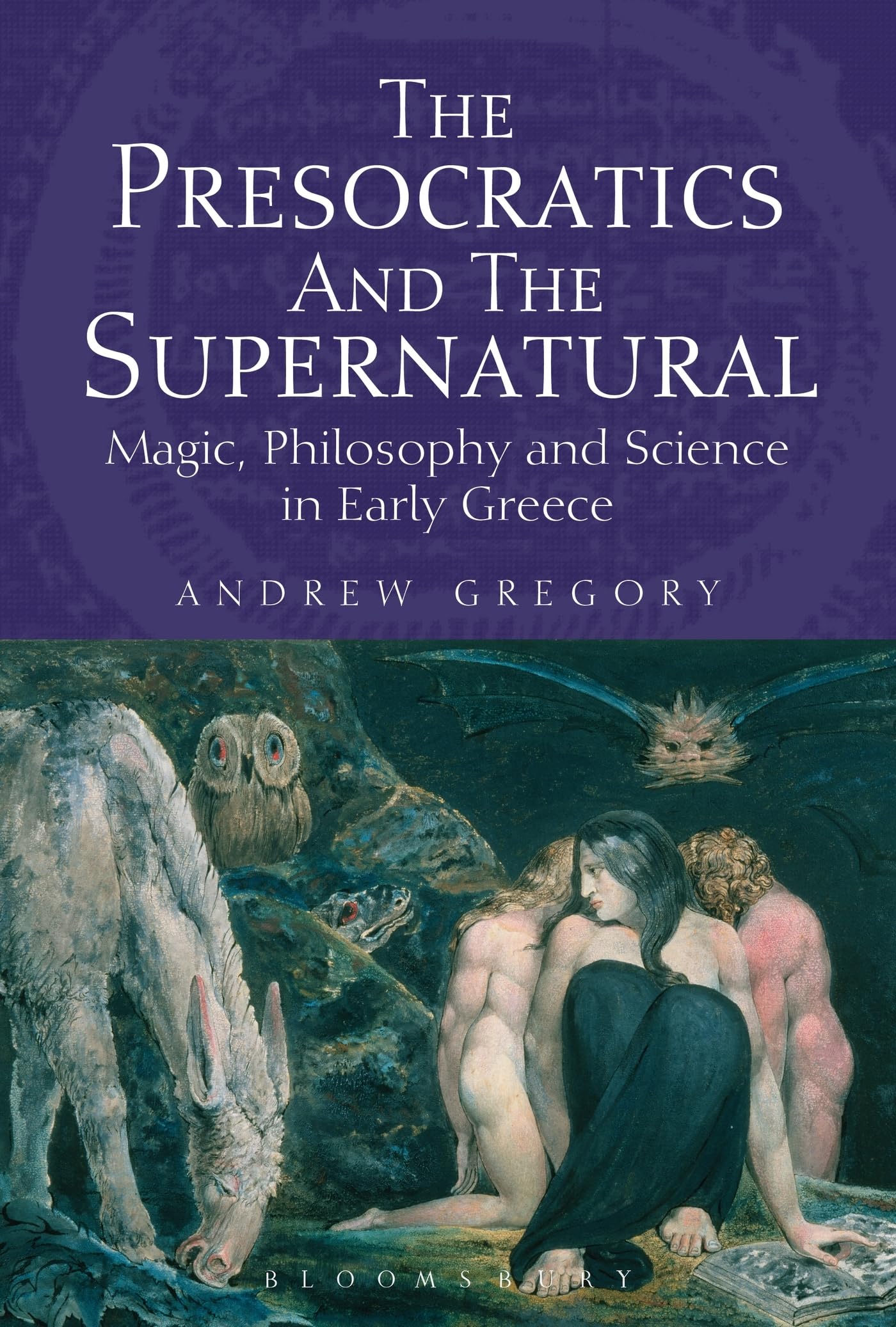 The Presocratics and the Supernatural Philosophy