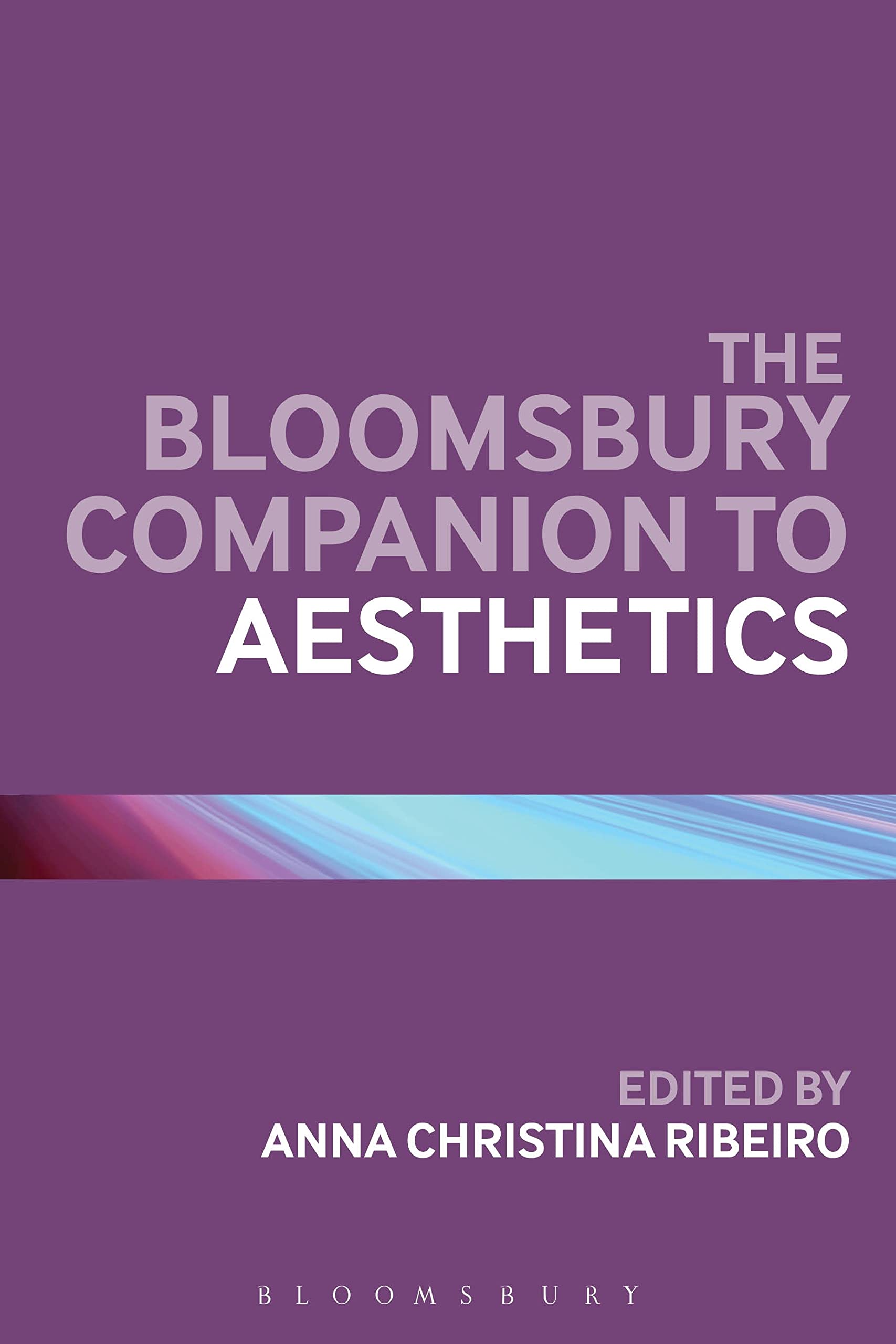 The Bloomsbury Companion to Aesthetics Philosophy