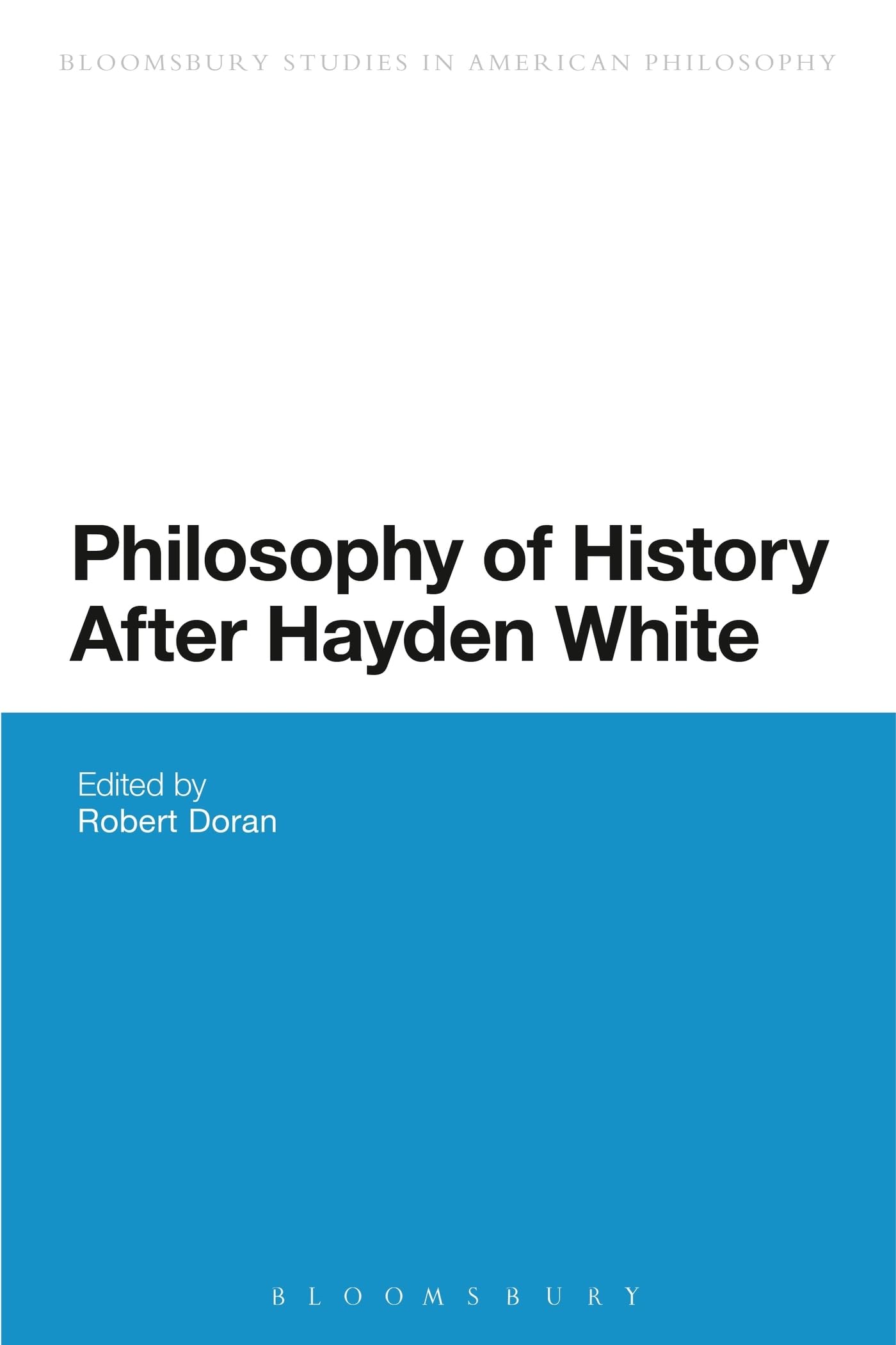 Philosophy of History After Hayden White Philosophy