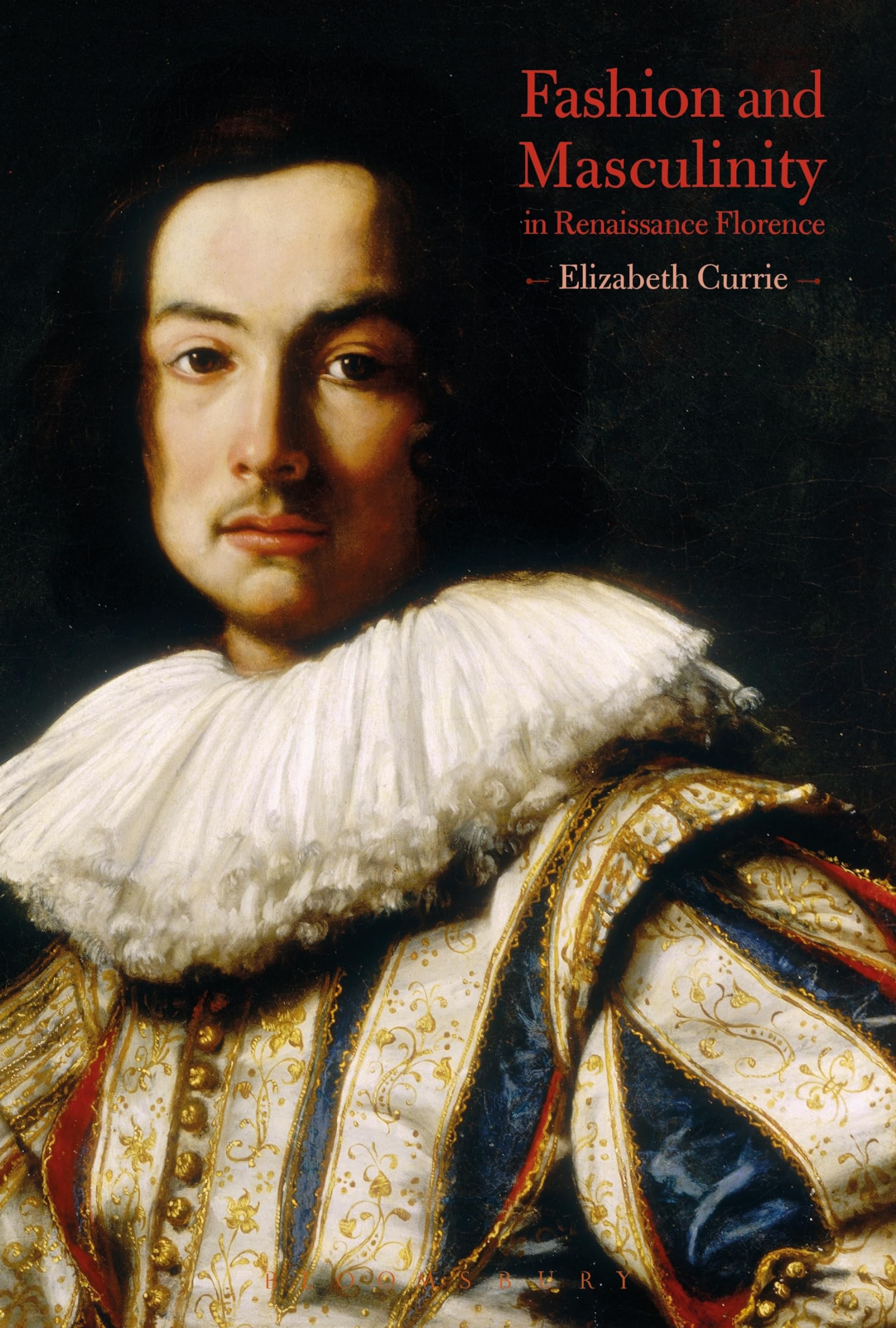 Fashion and Masculinity in Renaissance Florence Books