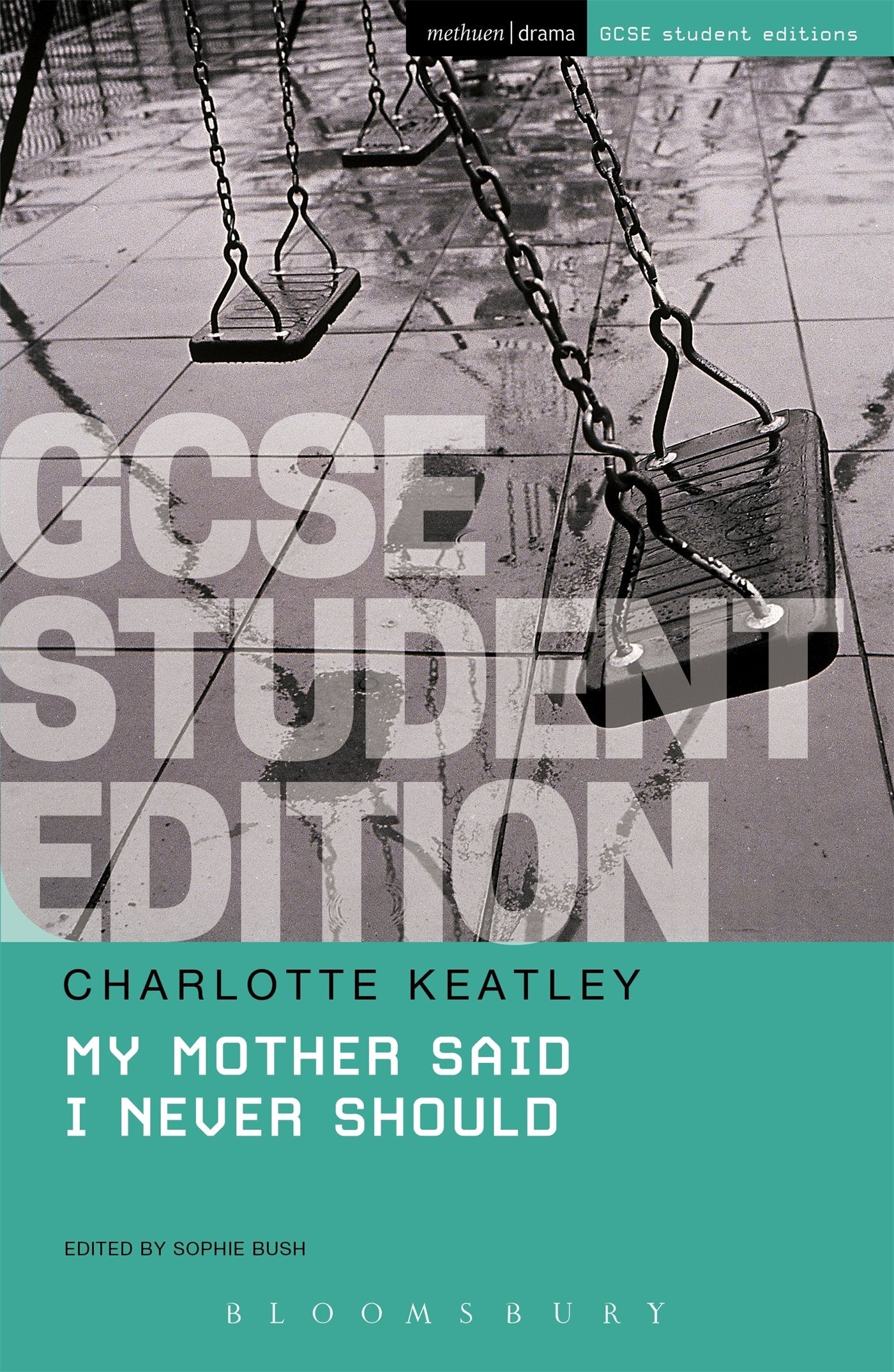 My Mother Said I Never Should GCSE Student Edition Drama