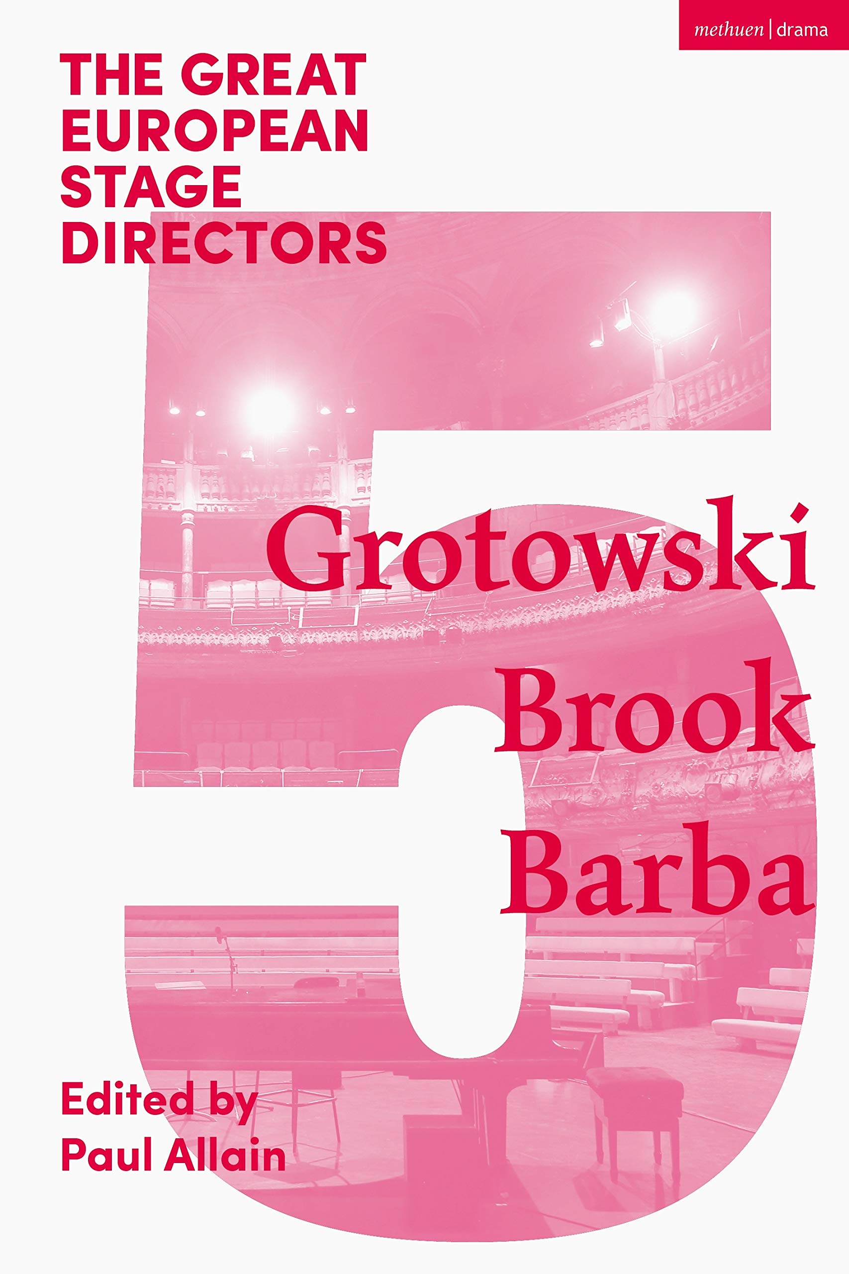 The Great European Stage Directors Volume 5: Grotowski, Brook, Barba (Great Stage Directors) Memories