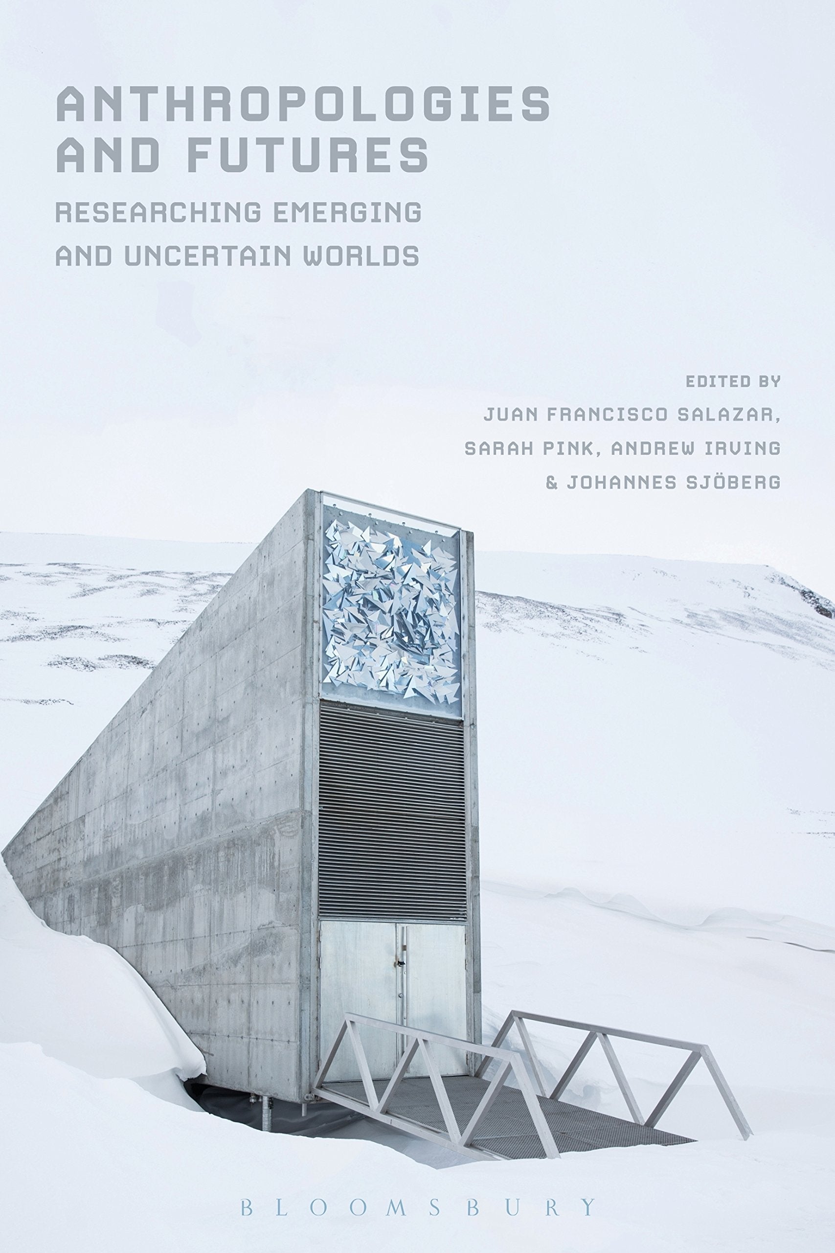 Anthropologies and Futures: Researching Emerging and Uncertain Worlds (Criminal Practice Series) Natural Sciences