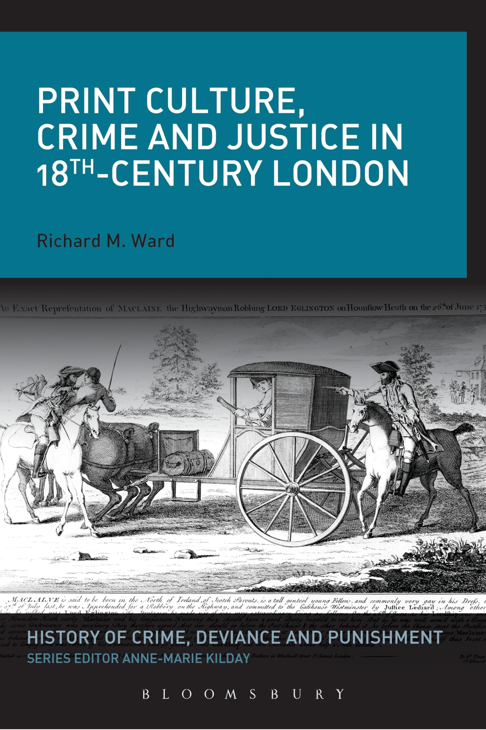 Print Culture, Crime and Justice in 18th-Century London Law