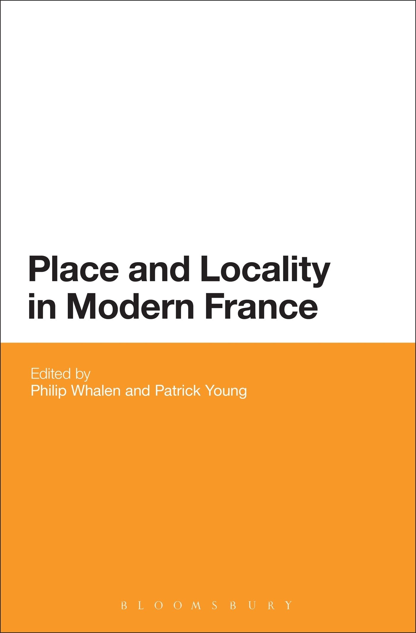 Place and Locality in Modern France Politics & History