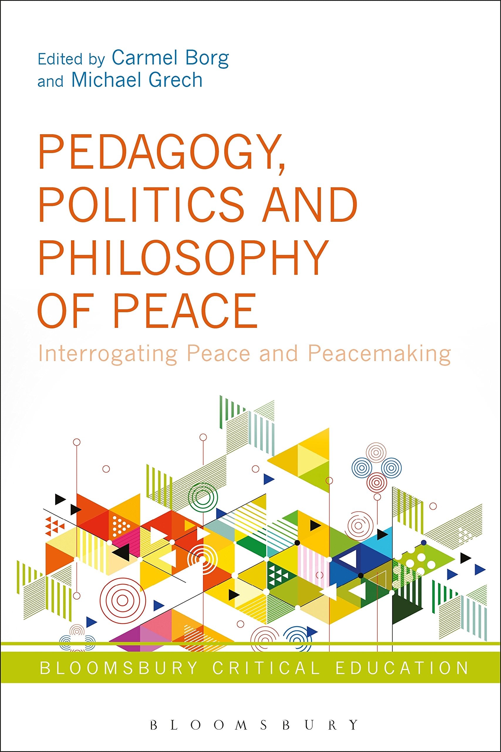Pedagogy, Politics and Philosophy of Peace Philosophy