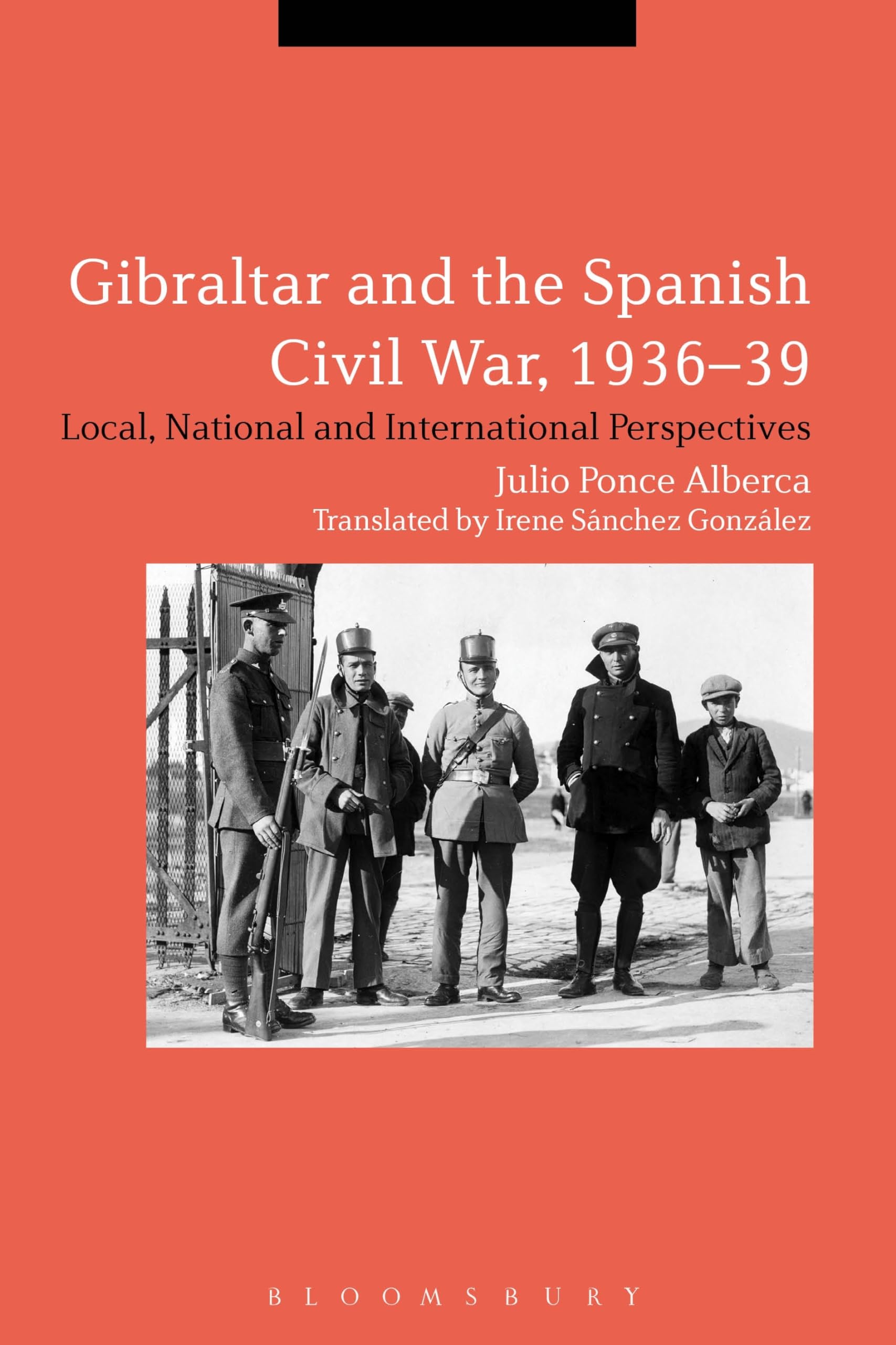 Gibraltar and the Spanish Civil War, 1936-39 Politics & History