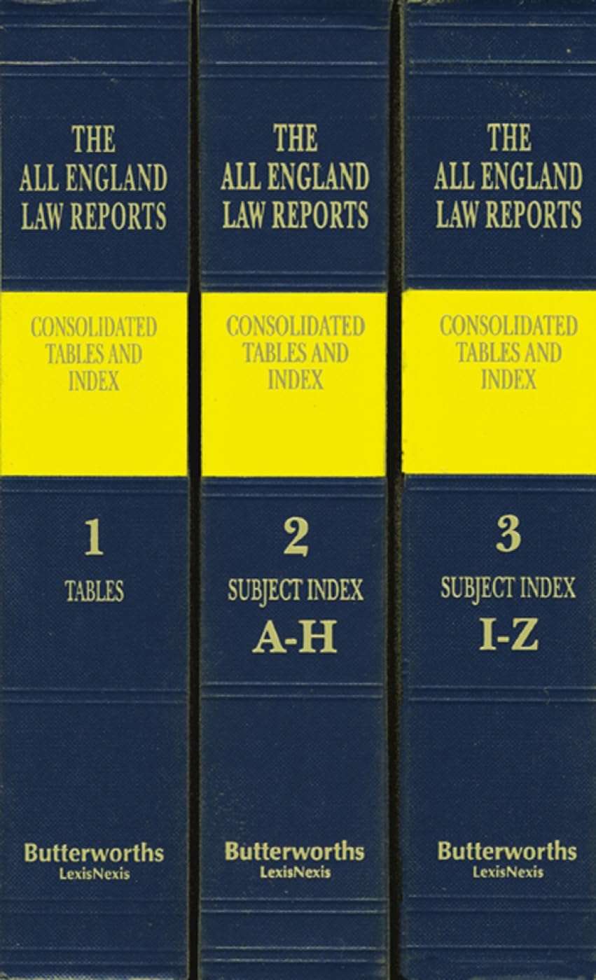 All England Law Reports Consolidated Tables and Index 1936-2016 Law