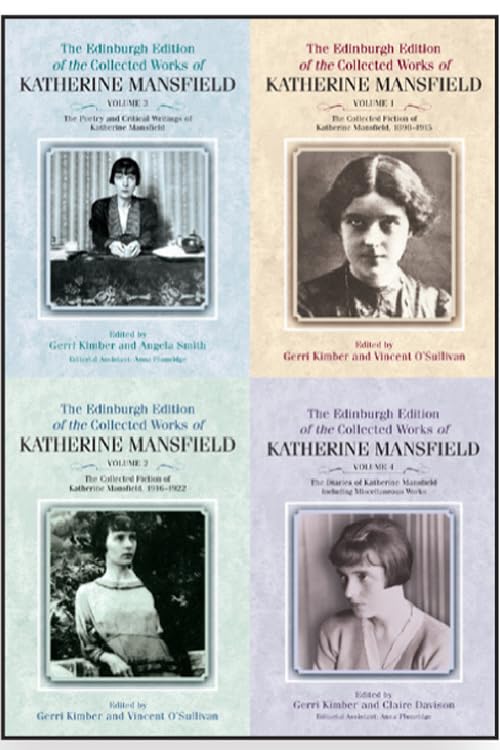 The Edinburgh Edition of the Collected Works of Katherine Mansfield Essays & Short Stories