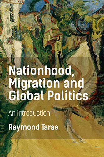 Nationhood, Migration and Global Politics: An Introduction Social Sciences