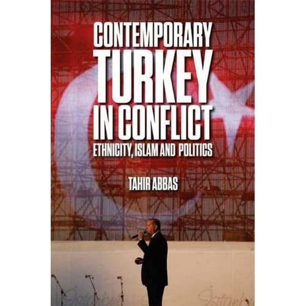 Contemporary Turkey in Conflict: Ethnicity, Islam and Politics book