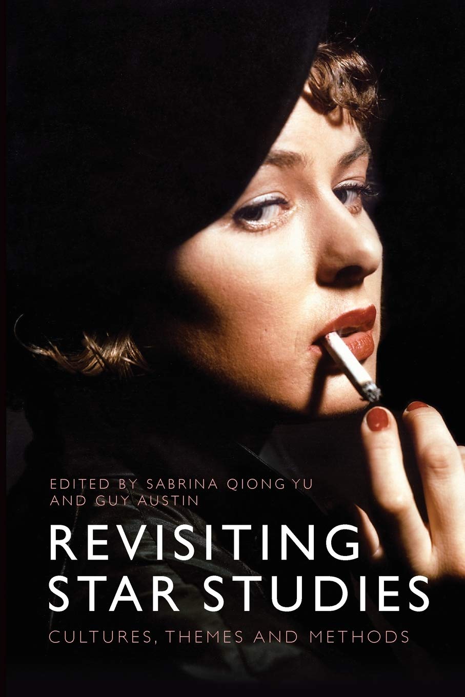 Revisiting Star Studies: Cultures, Themes and Methods Film, Art & Culture