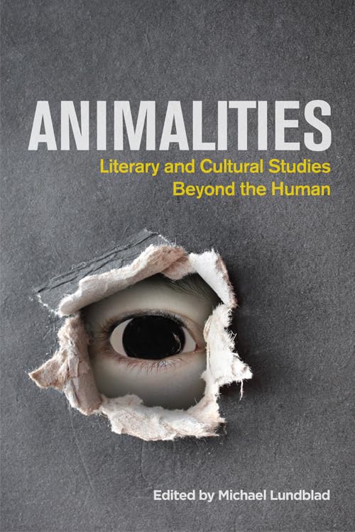 Animalities: Literary and Cultural Studies Beyond the Human Philosophy