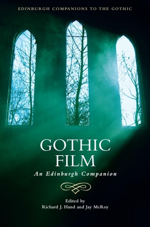 Gothic Film: An Edinburgh Companion (Edinburgh Companions to the Gothic) Contemporary literature
