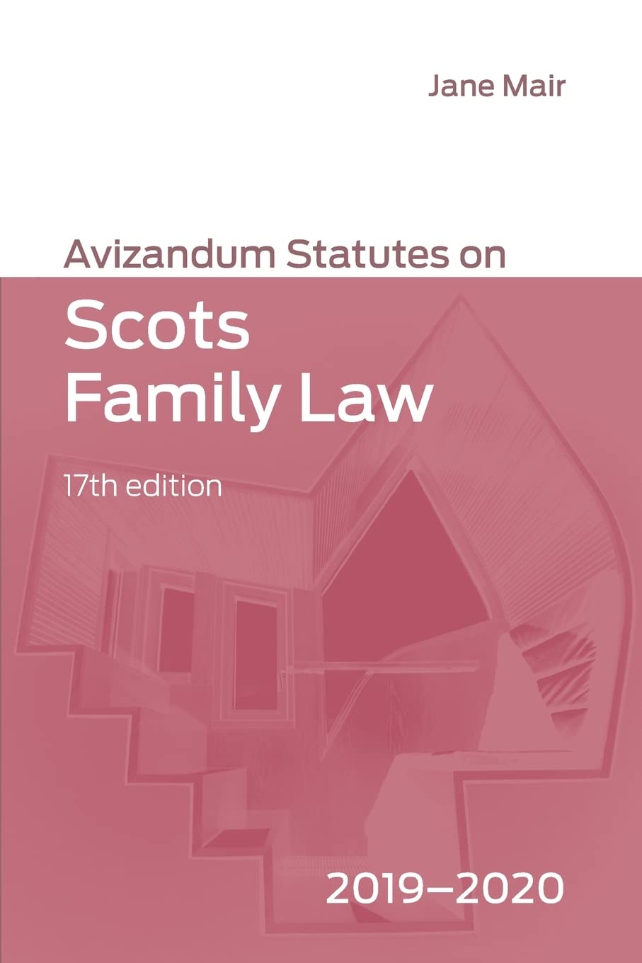 Avizandum Statutes on Scots Family Law: 2019-2020 Law