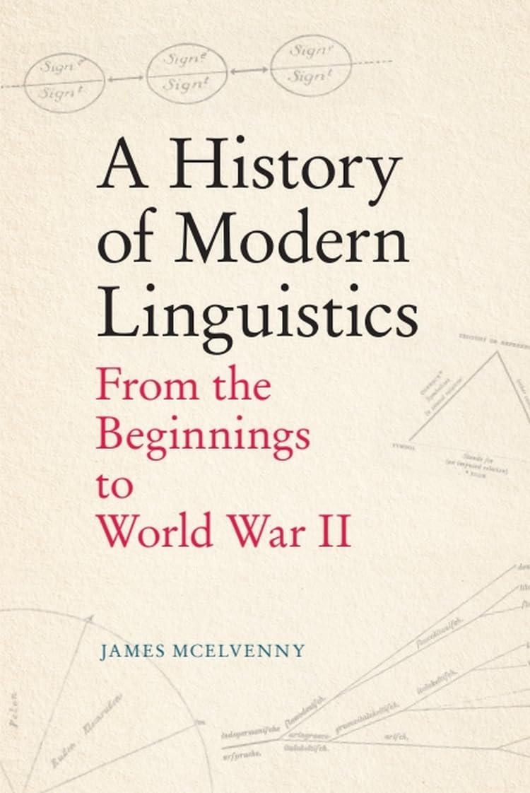 A History of Modern Linguistics: From the Beginnings to World War II Philosophy