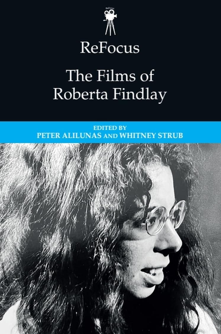 The Films of Roberta Findlay (Refocus: American Directors) Film, Art & Culture