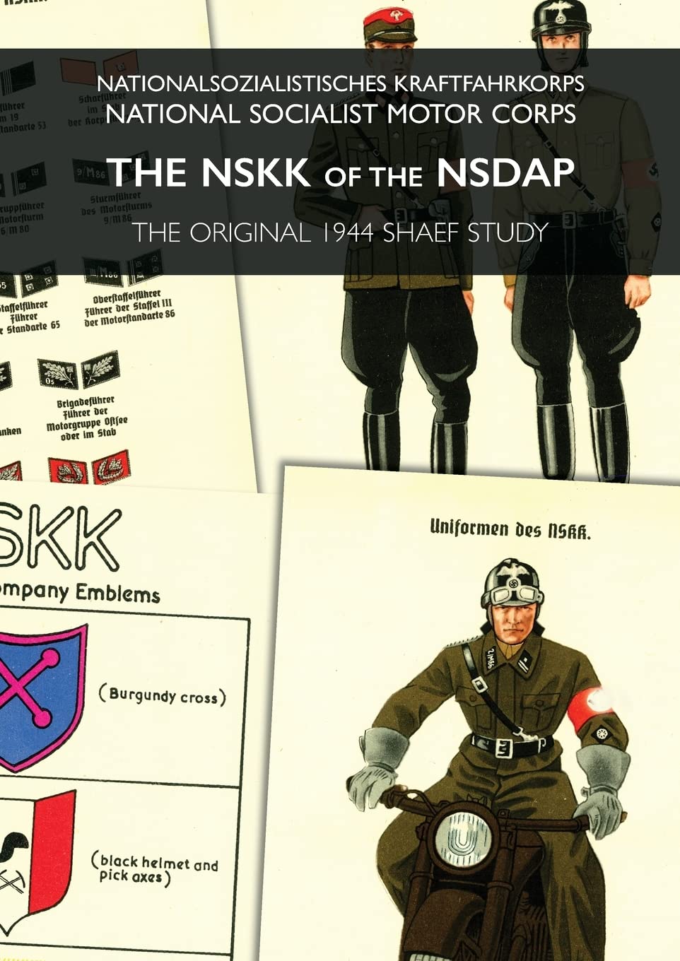 The Nskk of the Nsdap: Nationalsozialistisches Kraftfahrkorps - National Socialist Motor Corps German history