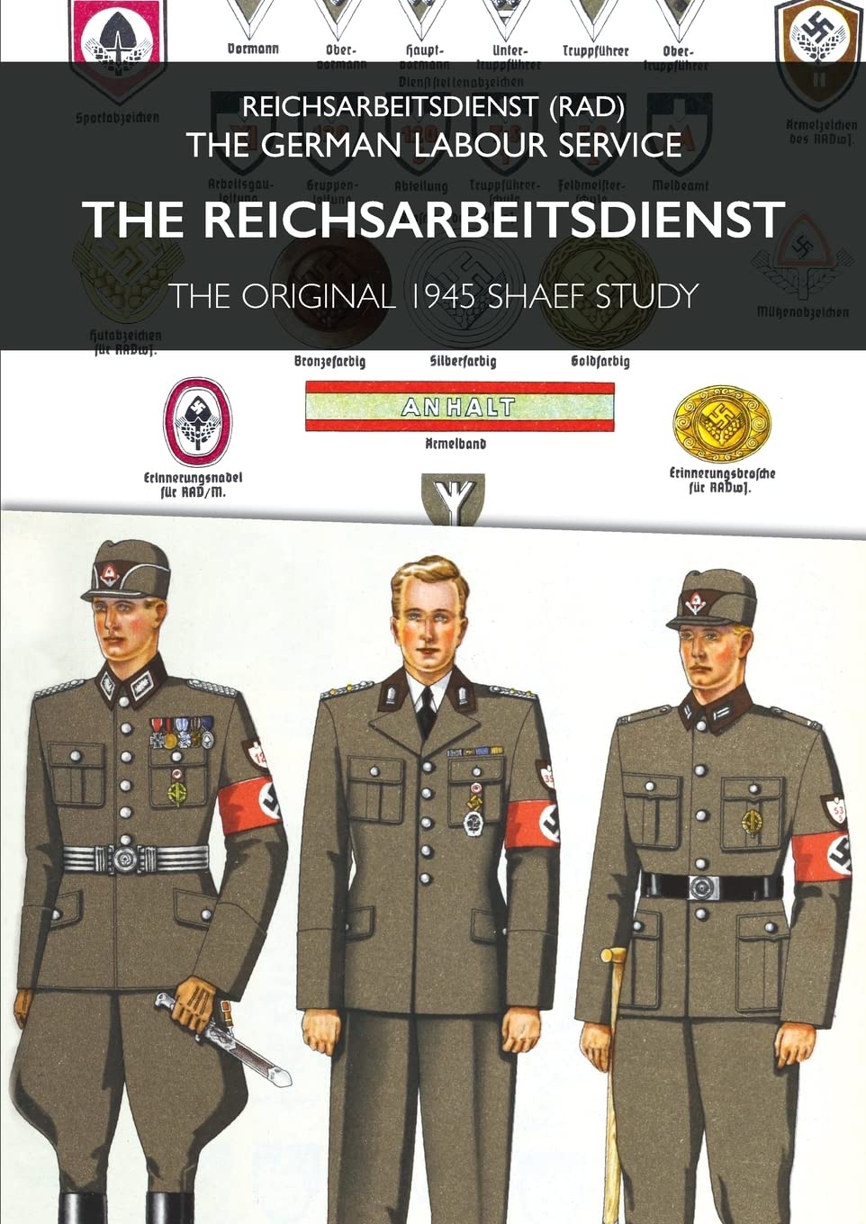 The Reichsarbeitsdienst: Reichsarbeitsdienst (RAD) - The German Labour Service Politics & History