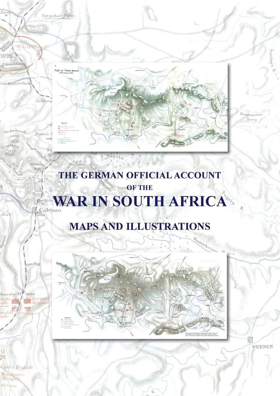 The German Official Account of the War in South Africa Geology & Geography