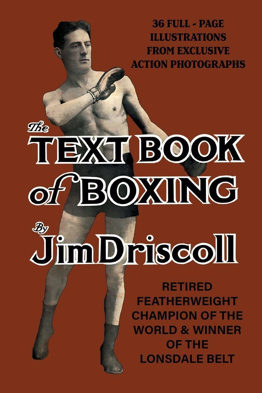 Jim Driscoll's TEXTBOOK OF BOXING Politics & History
