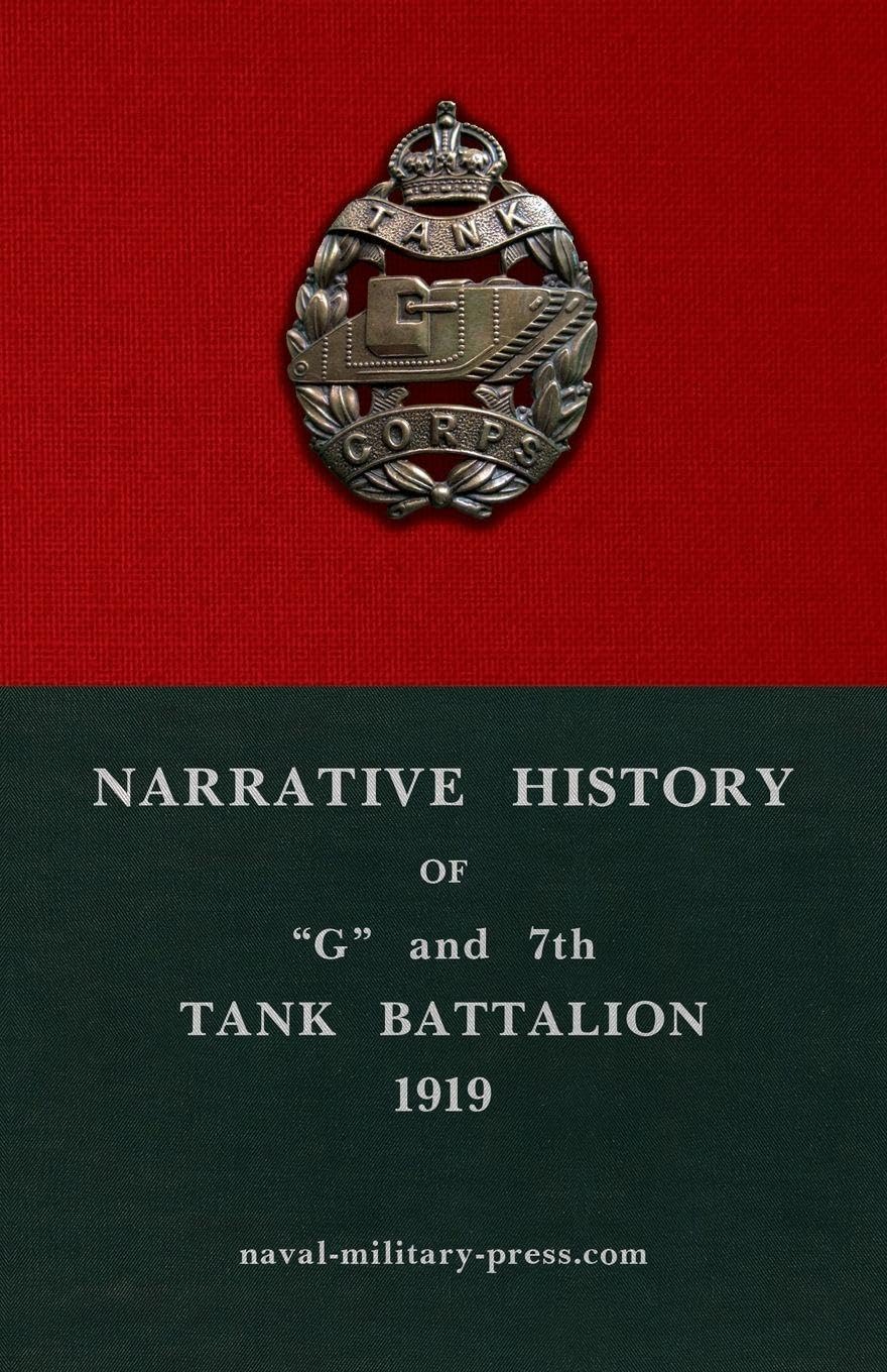 NARRATIVE HISTORY OF "G" AND 7TH TANK BATTALION Politics & History