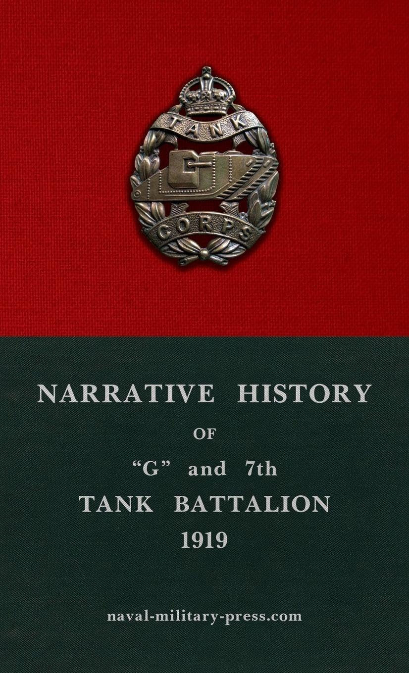 NARRATIVE HISTORY OF "G" AND 7TH TANK BATTALION Politics & History