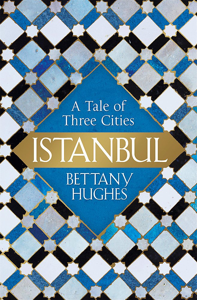 Istanbul: A Tale of Three Cities book