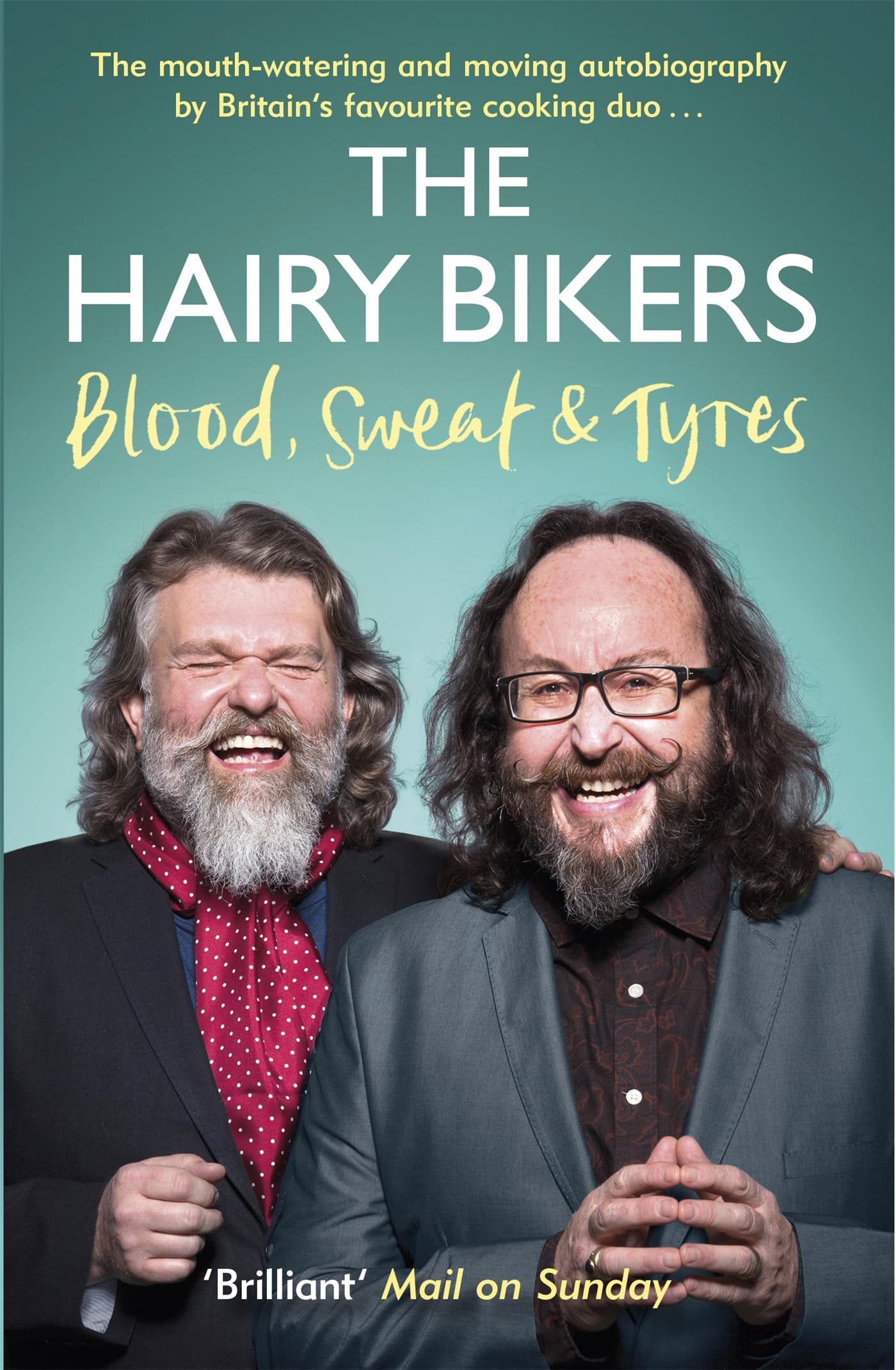 The Hairy Bikers Blood, Sweat and Tyres: The Autobiography Art & Literature