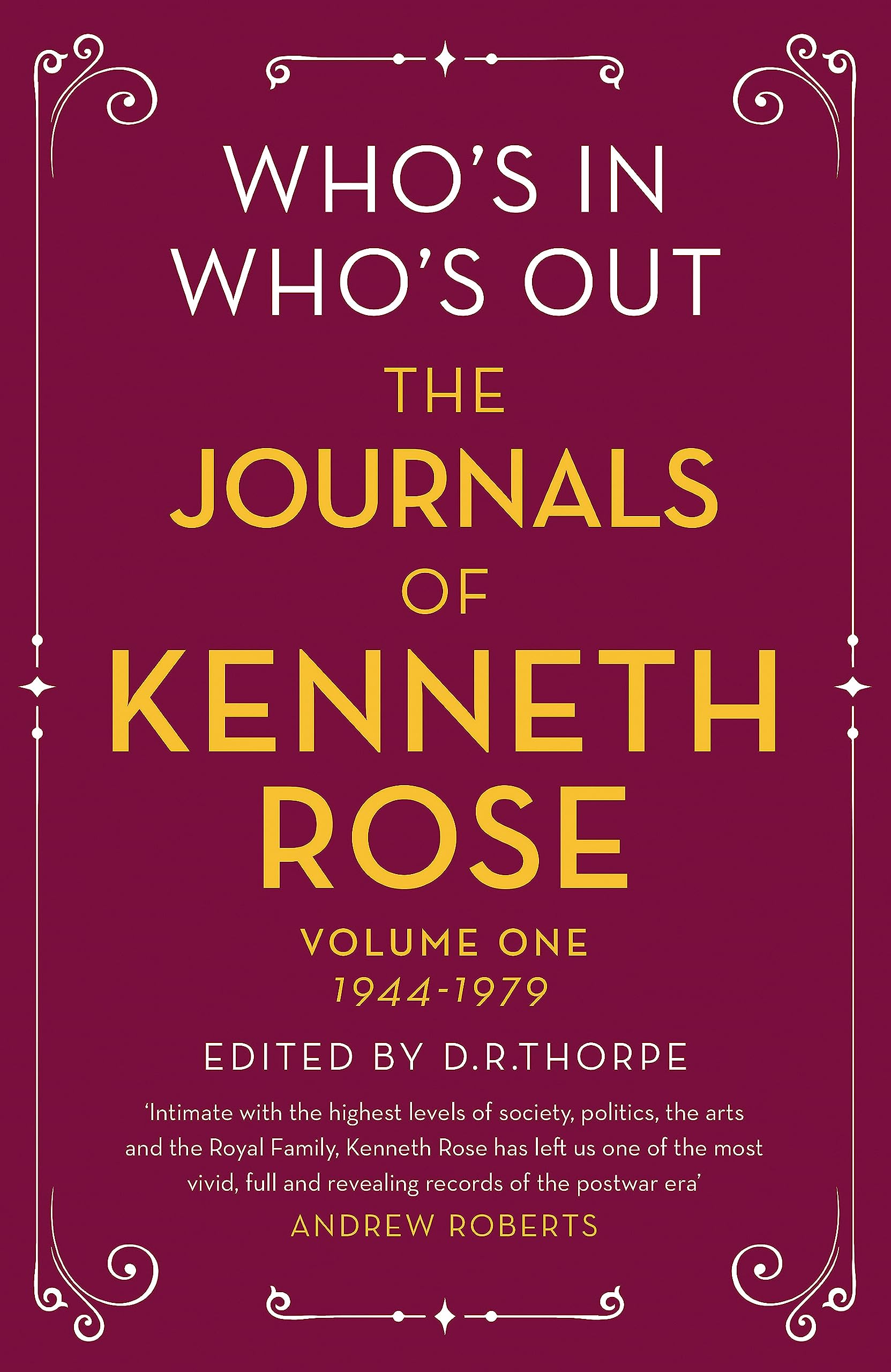 Who's In, Who's Out: The Journals of Kenneth Rose book