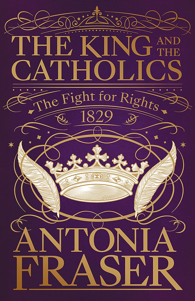 The King and the Catholics: The Fight for Rights 1829 Film, Art & Culture