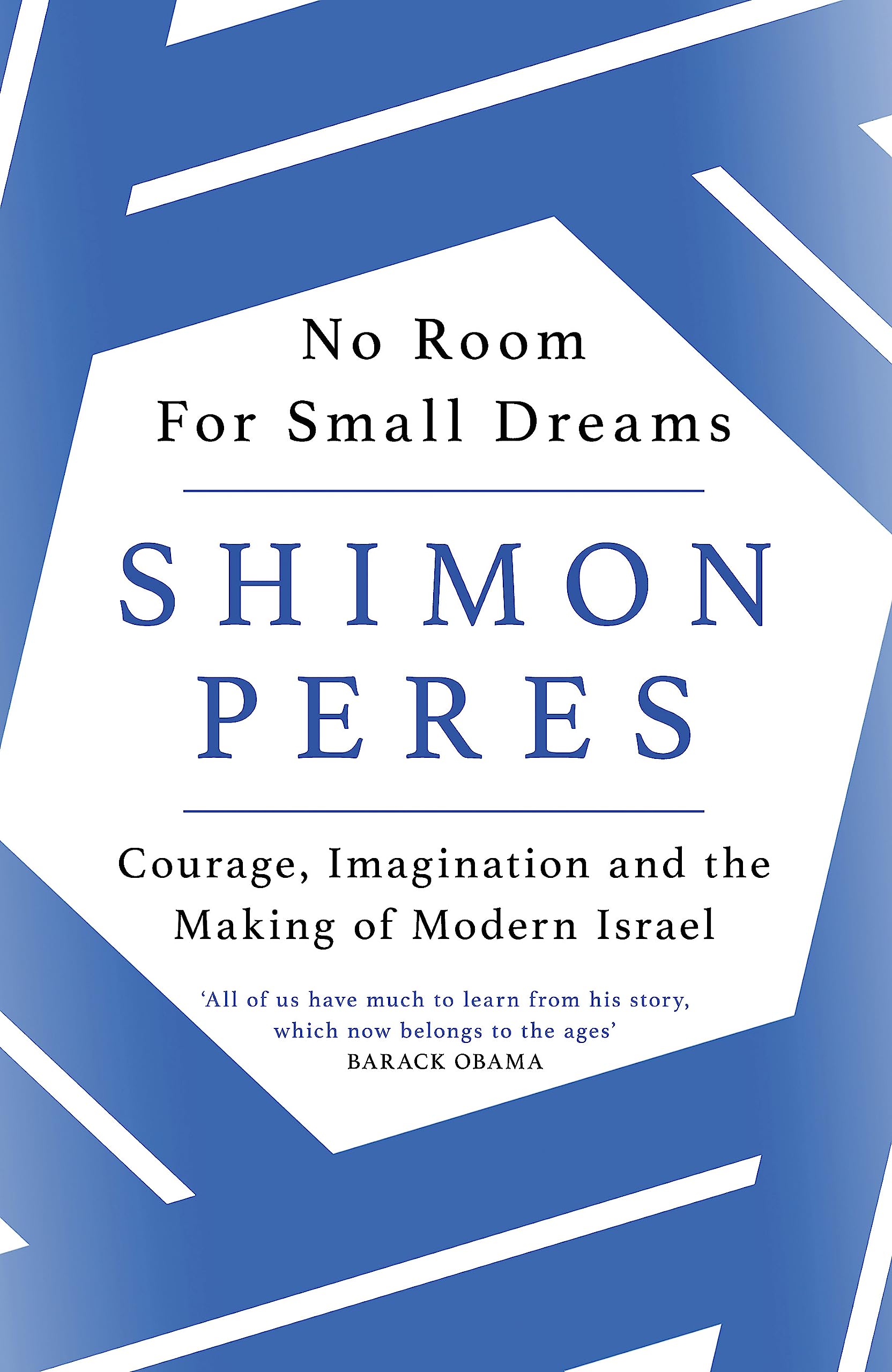 No Room for Small Dreams: Courage, Imagination and the Making of Modern Israel Law