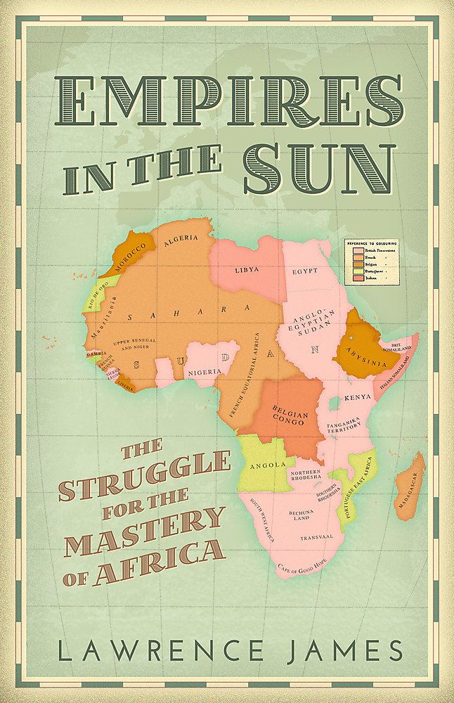 Empires in the Sun: The Struggle for the Mastery of Africa Social Sciences