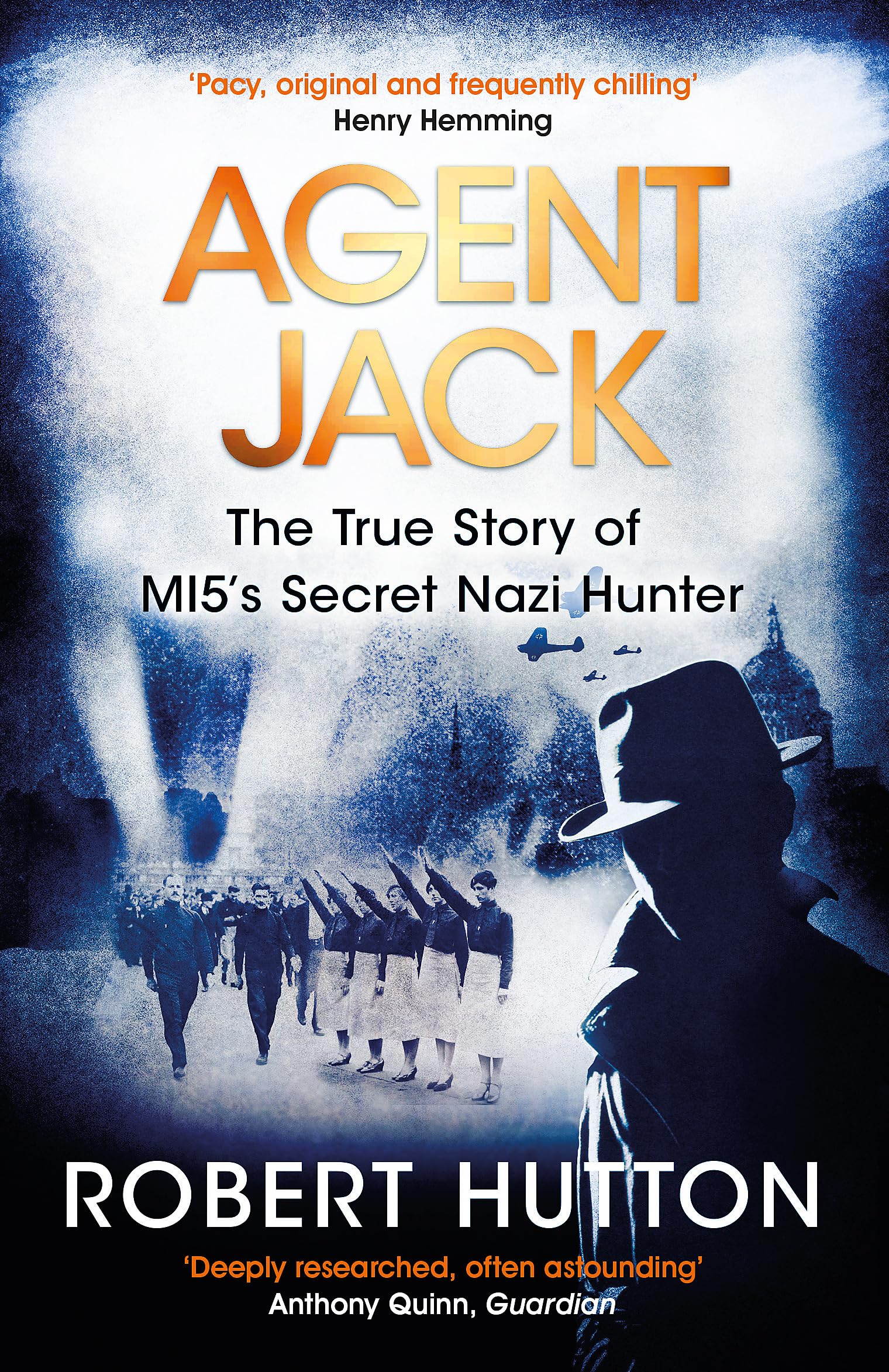 Agent Jack: The True Story of MI5's Secret Nazi Hunter Memories