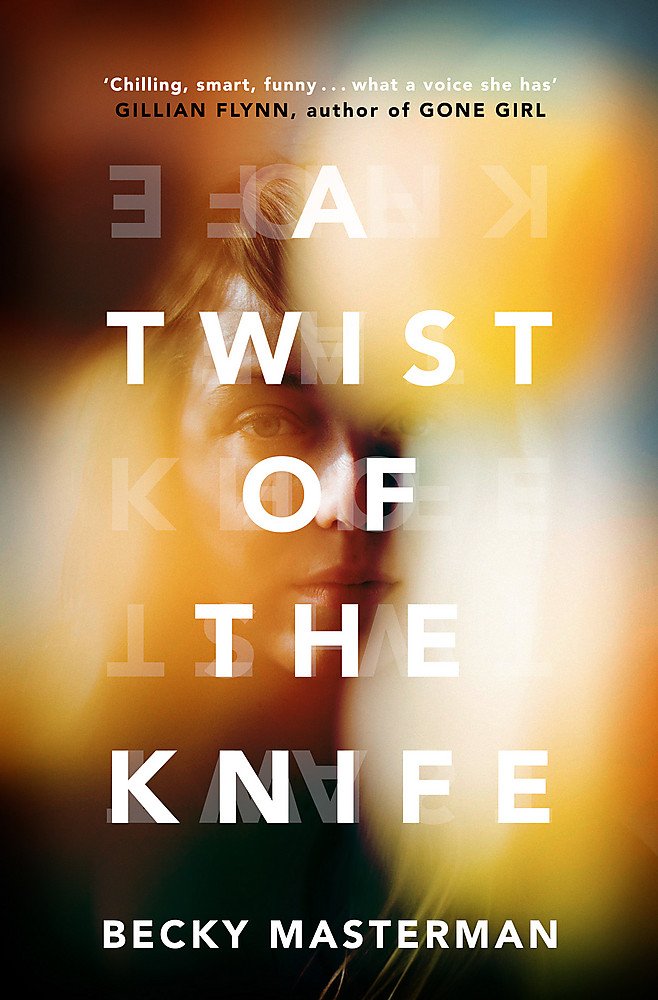 A Twist of the Knife: 'A twisting, high-stakes story... Brilliant' Shari Lapena, author of The Couple Next Door (A Brigid Quinn investigation) Contemporary literature Books