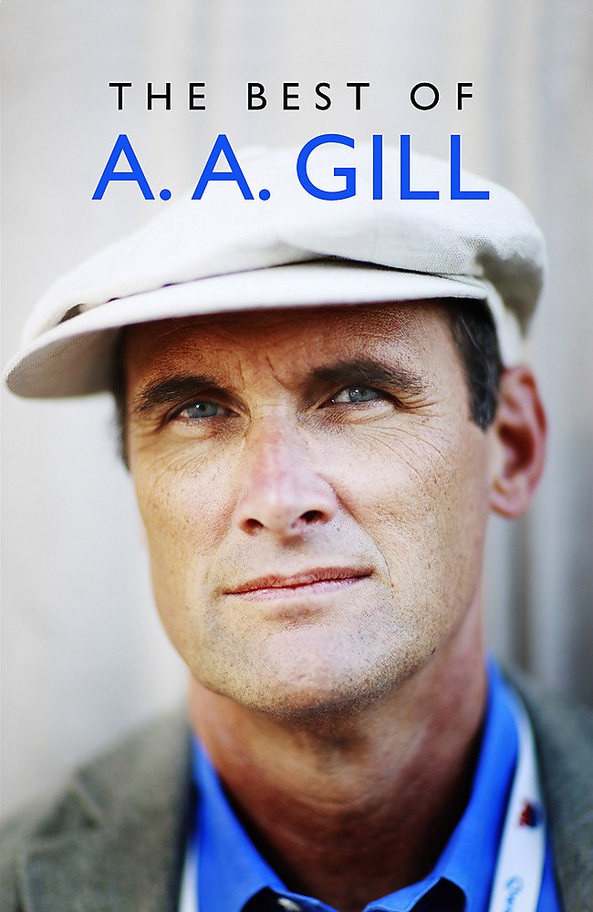 The Best of A. A. Gill Media & Communication