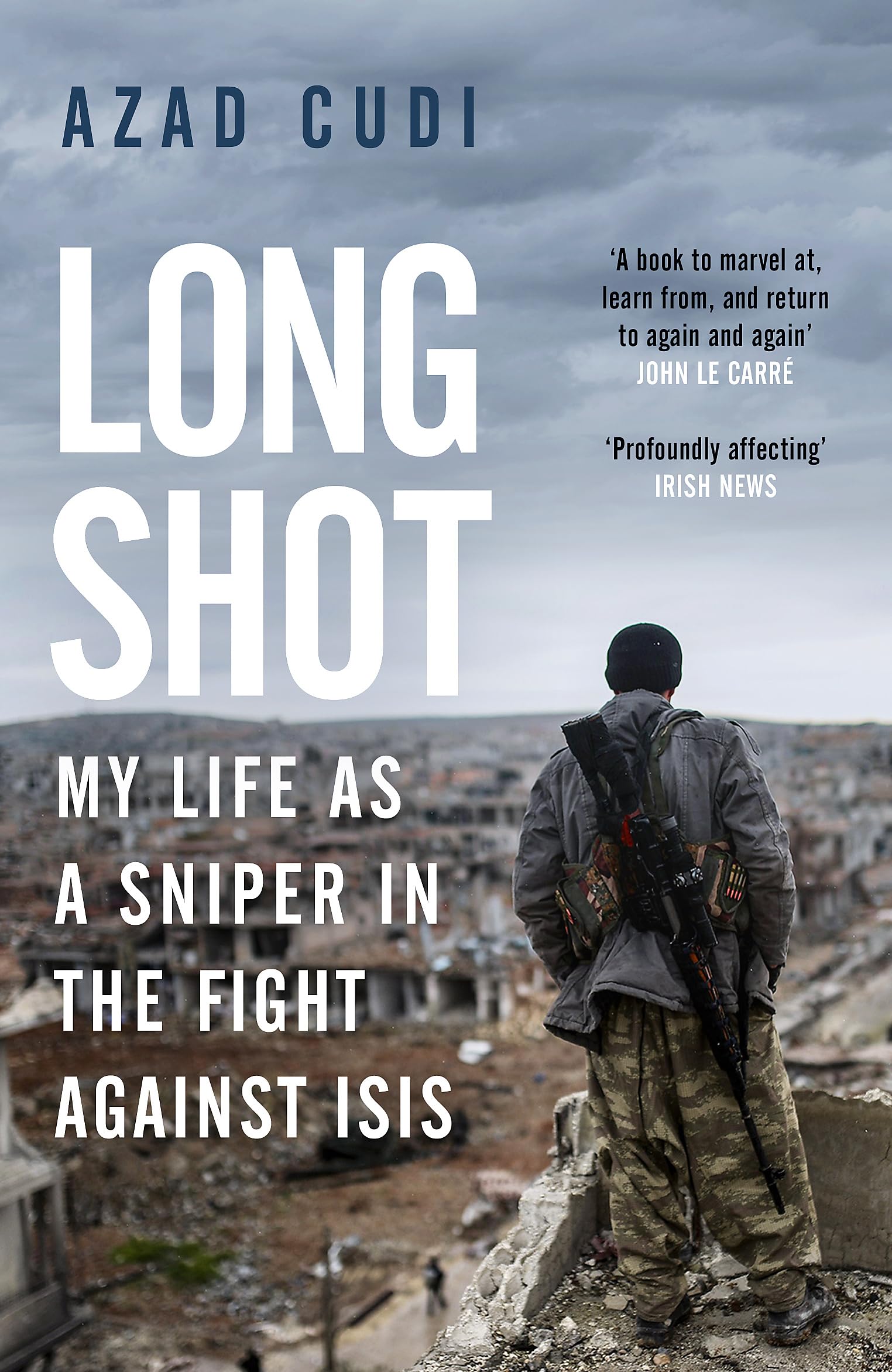 Long Shot: My Life As a Sniper in the Fight Against ISIS Memories