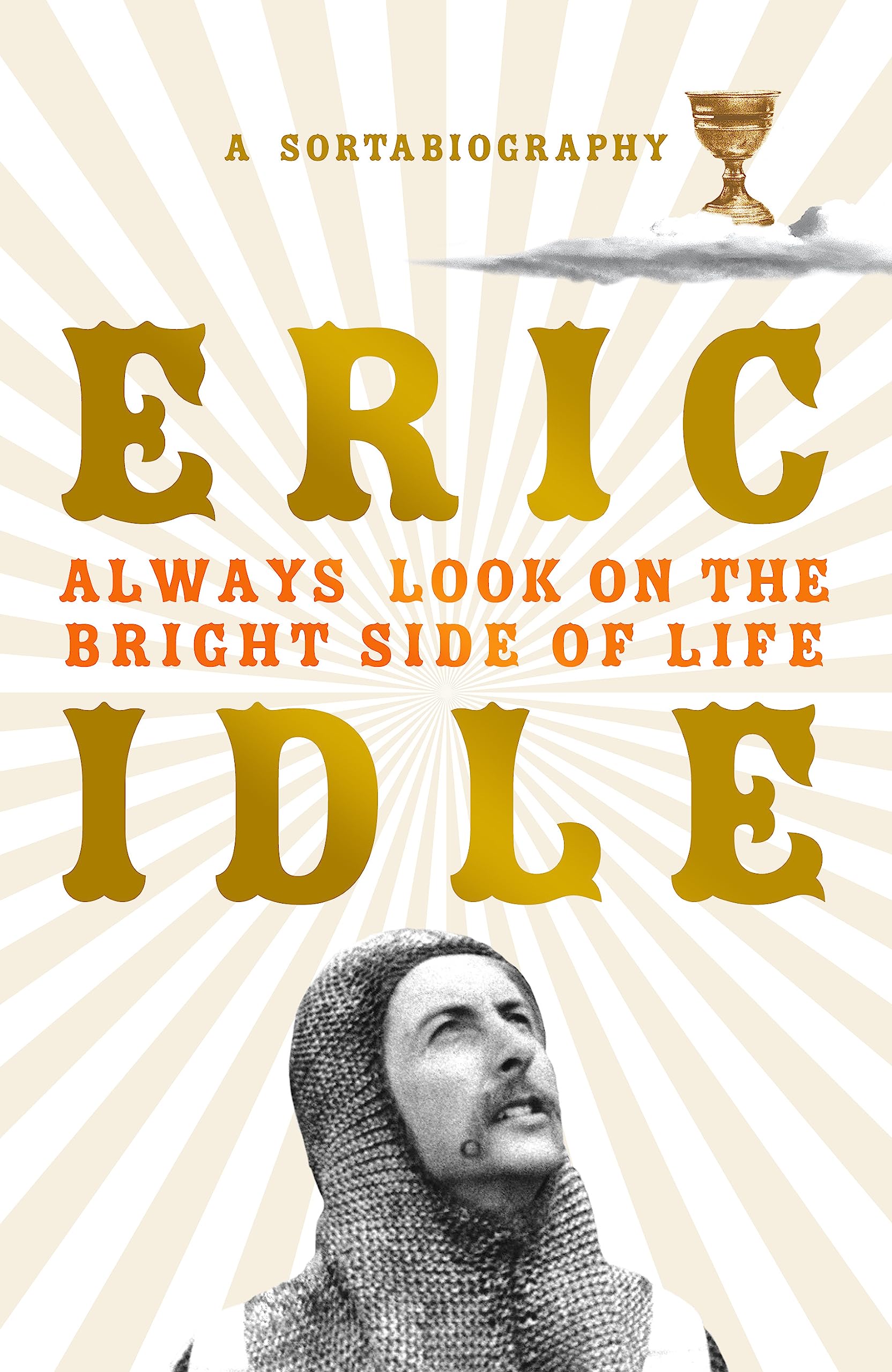 Always Look on the Bright Side of Life: A Sortabiography Art & Literature
