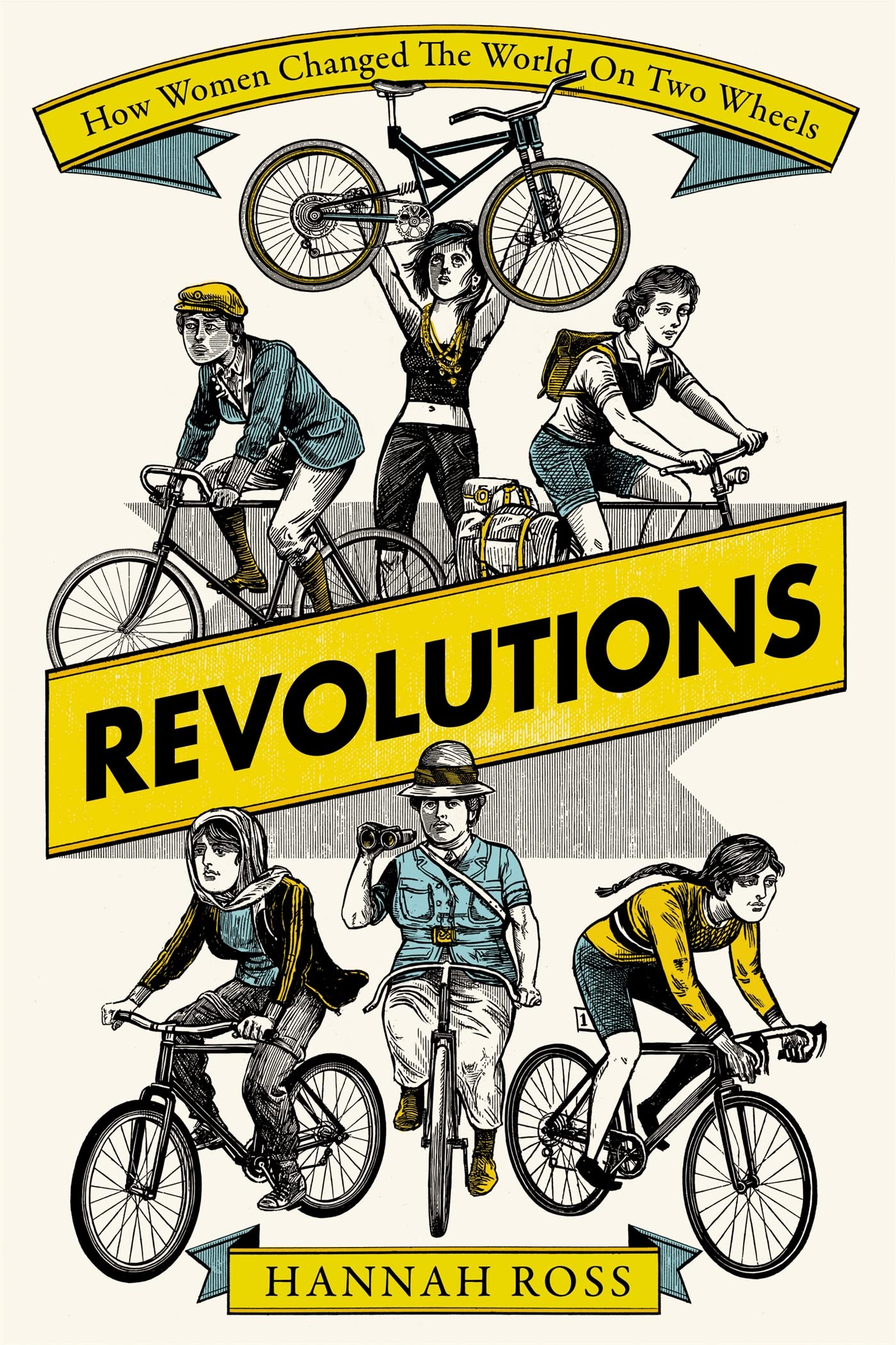 Revolutions: How Women Changed the World on Two Wheels Social Sciences
