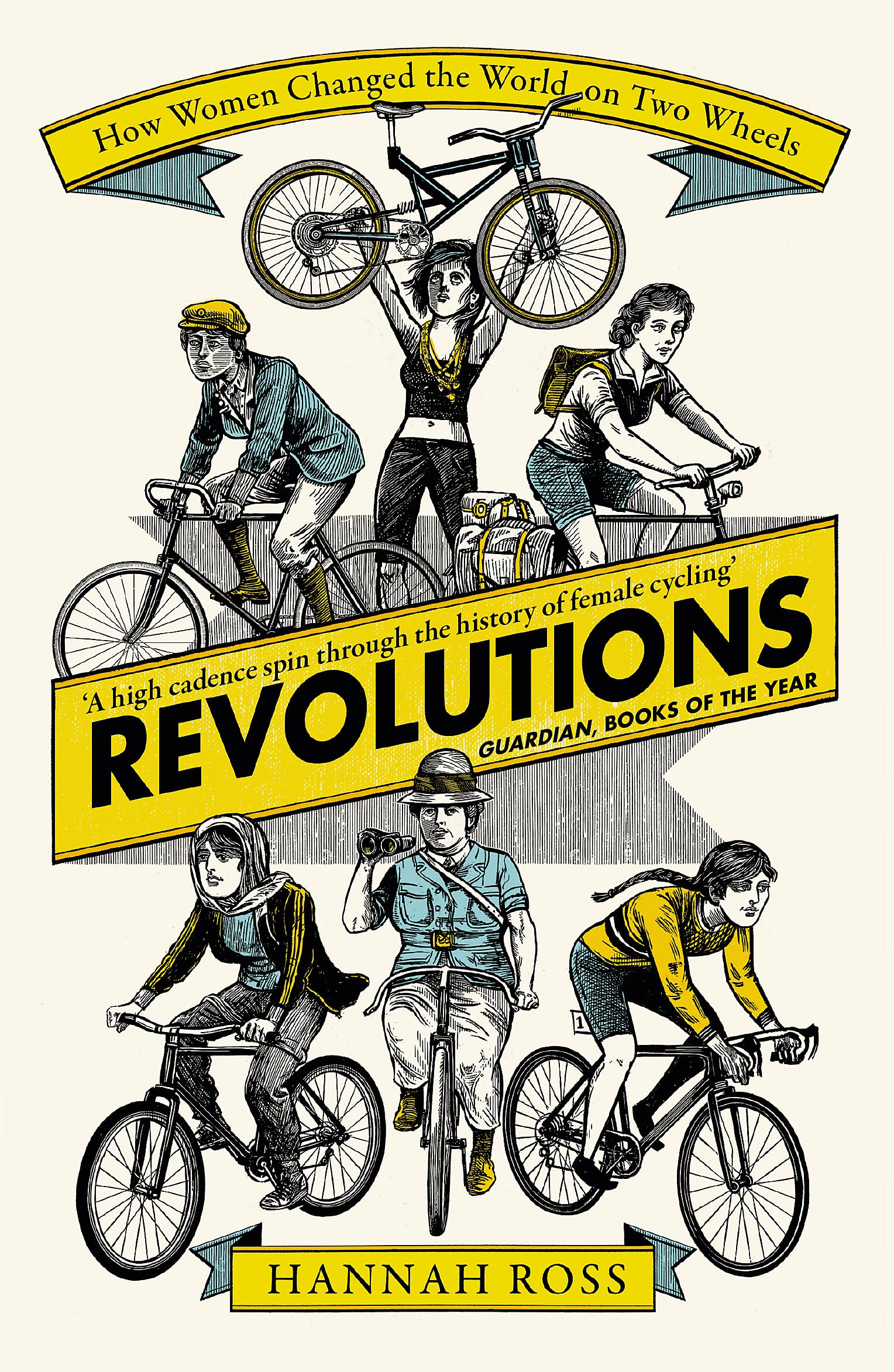 Revolutions: How Women Changed the World on Two Wheels Social Sciences